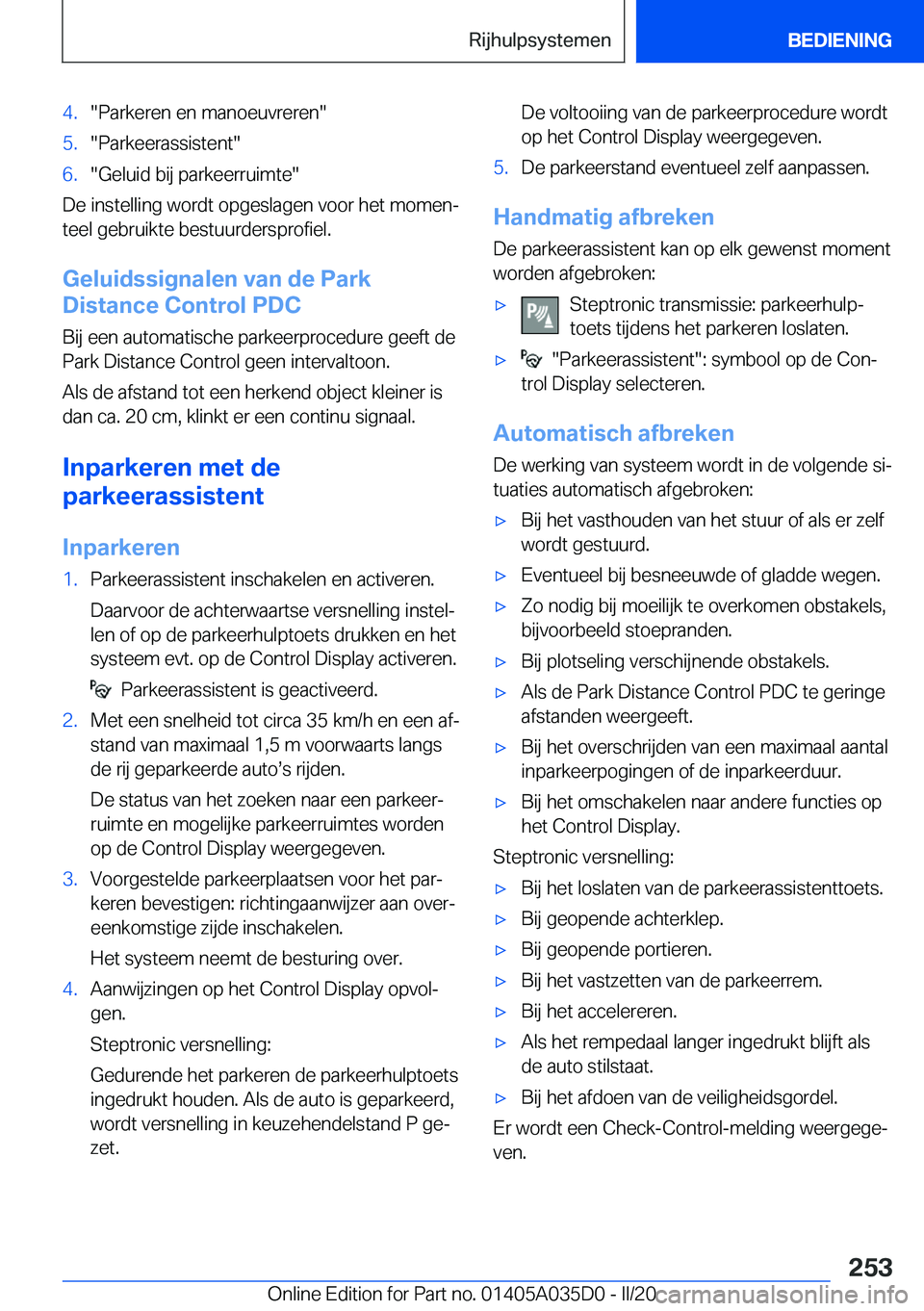 BMW X4 2020  Instructieboekjes (in Dutch) �4�.��P�a�r�k�e�r�e�n��e�n��m�a�n�o�e�u�v�r�e�r�e�n��5�.��P�a�r�k�e�e�r�a�s�s�i�s�t�e�n�t��6�.��G�e�l�u�i�d��b�i�j��p�a�r�k�e�e�r�r�u�i�m�t�e�
�D�e��i�n�s�t�e�l�l�i�n�g��w�o�r�d�t��o�p�g�