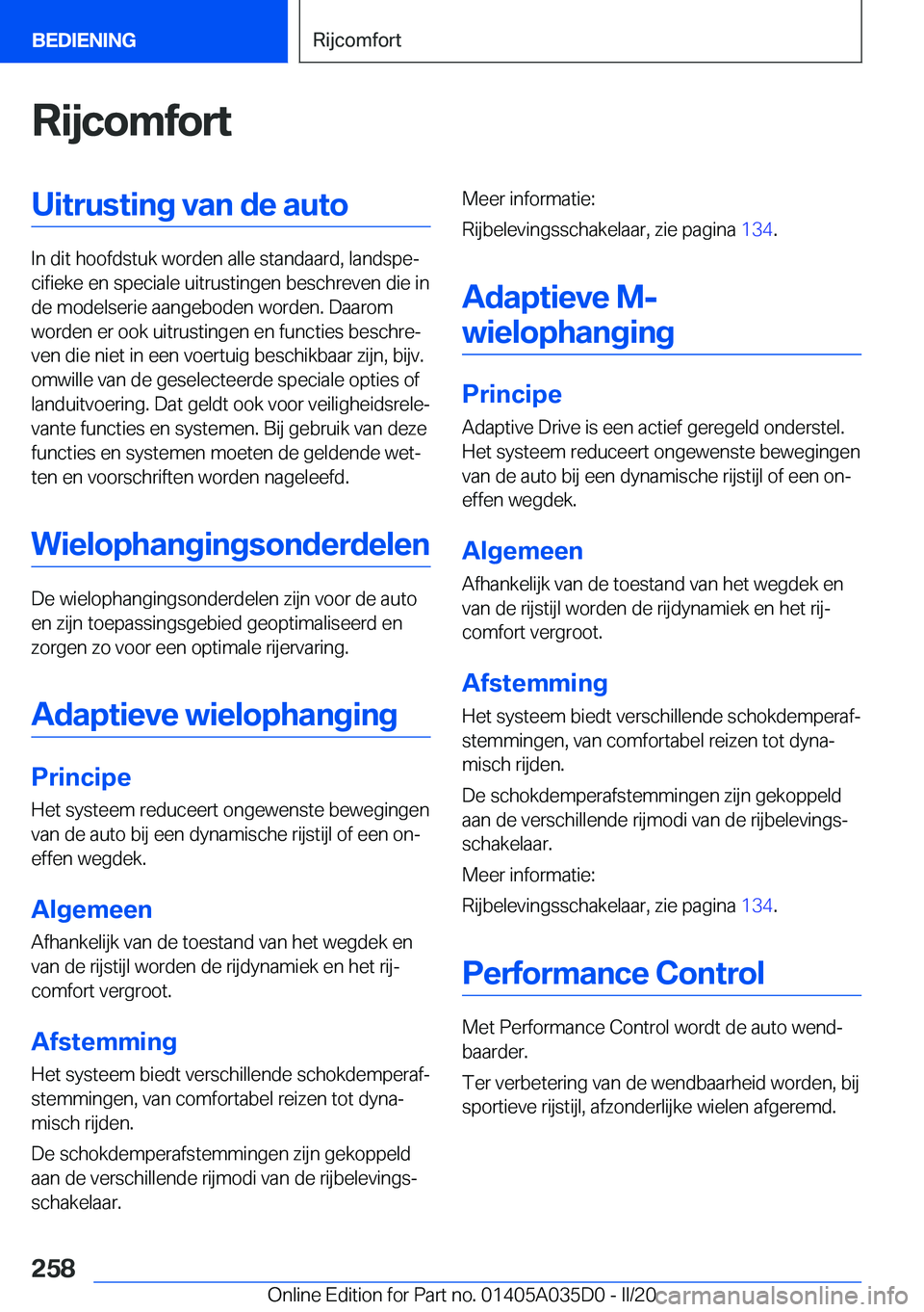 BMW X4 2020  Instructieboekjes (in Dutch) �R�i�j�c�o�m�f�o�r�t�U�i�t�r�u�s�t�i�n�g��v�a�n��d�e��a�u�t�o
�I�n��d�i�t��h�o�o�f�d�s�t�u�k��w�o�r�d�e�n��a�l�l�e��s�t�a�n�d�a�a�r�d�,��l�a�n�d�s�p�ej�c�i�f�i�e�k�e��e�n��s�p�e�c�i�a�l�e�