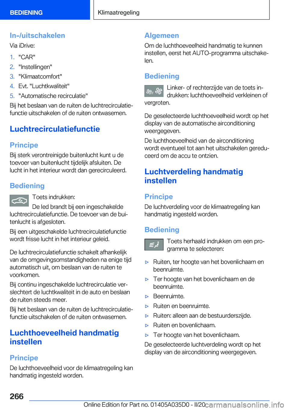 BMW X4 2020  Instructieboekjes (in Dutch) �I�n�-�/�u�i�t�s�c�h�a�k�e�l�e�n
�V�i�a��i�D�r�i�v�e�:�1�.��C�A�R��2�.��I�n�s�t�e�l�l�i�n�g�e�n��3�.��K�l�i�m�a�a�t�c�o�m�f�o�r�t��4�.�E�v�t�.���L�u�c�h�t�k�w�a�l�i�t�e�i�t��5�.��A�u�t�o�m�