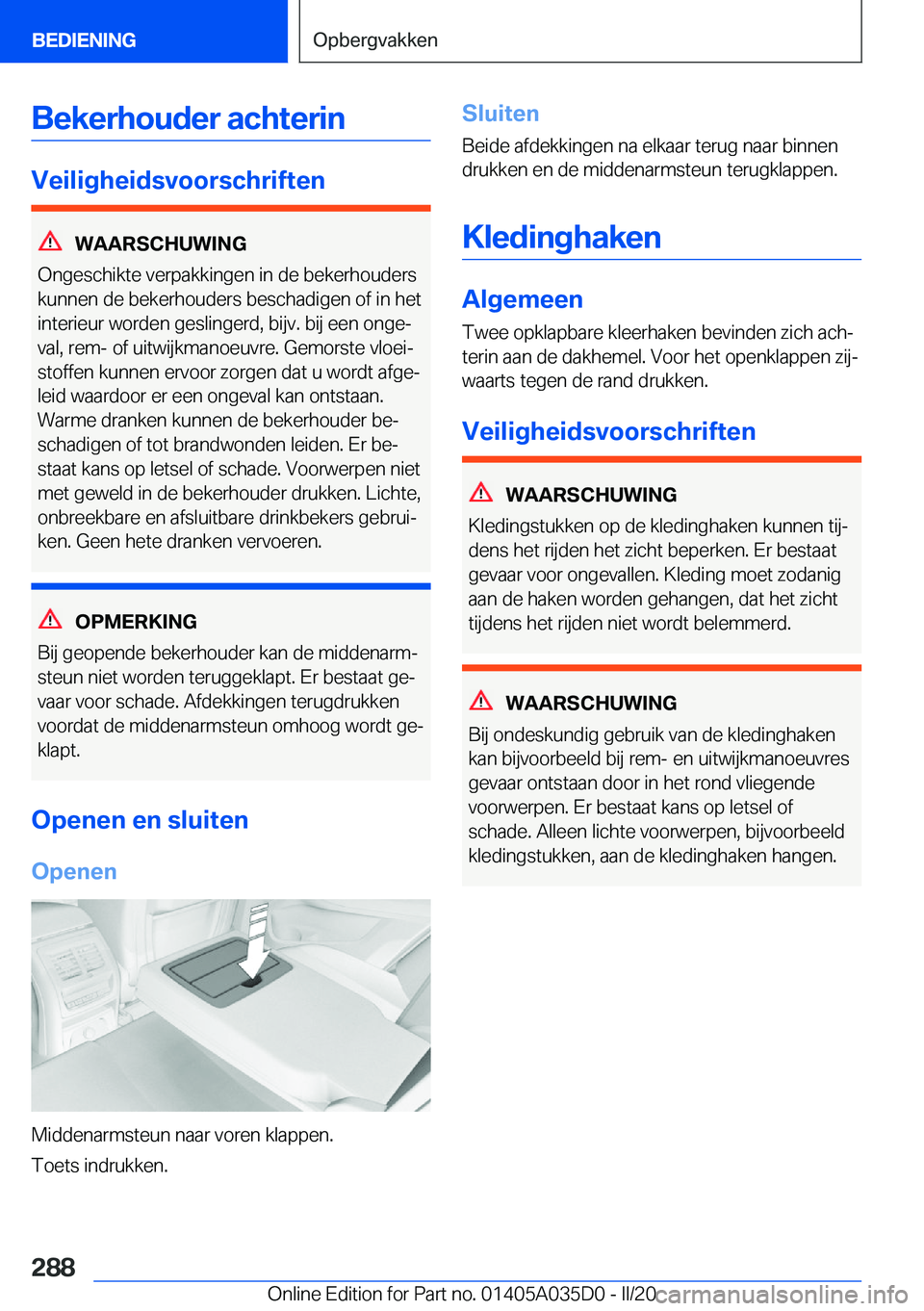 BMW X4 2020  Instructieboekjes (in Dutch) �B�e�k�e�r�h�o�u�d�e�r��a�c�h�t�e�r�i�n
�V�e�i�l�i�g�h�e�i�d�s�v�o�o�r�s�c�h�r�i�f�t�e�n
�W�A�A�R�S�C�H�U�W�I�N�G
�O�n�g�e�s�c�h�i�k�t�e��v�e�r�p�a�k�k�i�n�g�e�n��i�n��d�e��b�e�k�e�r�h�o�u�d�e�r�