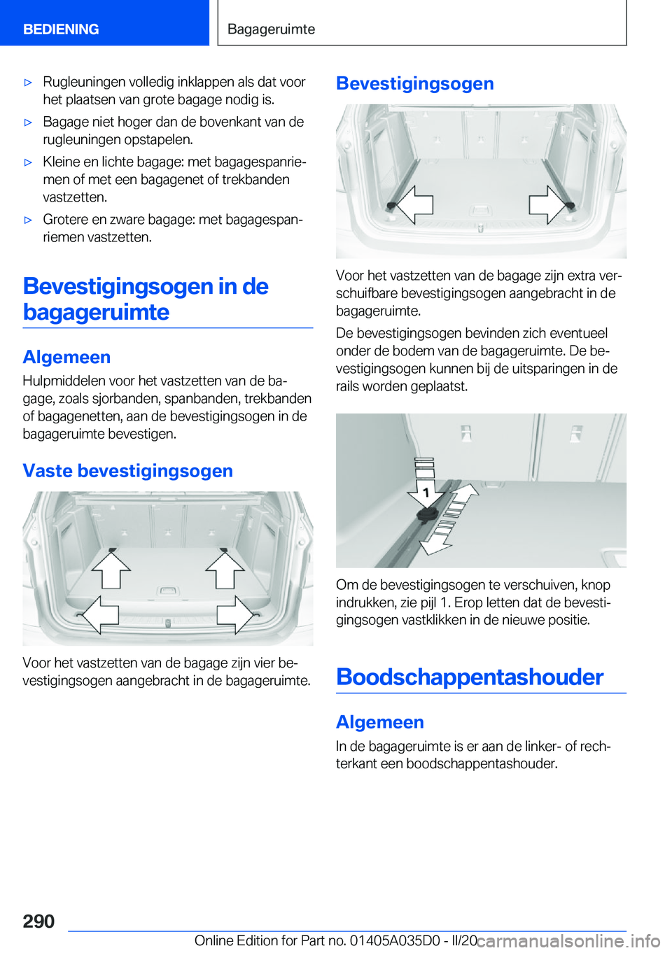 BMW X4 2020  Instructieboekjes (in Dutch) 'x�R�u�g�l�e�u�n�i�n�g�e�n��v�o�l�l�e�d�i�g��i�n�k�l�a�p�p�e�n��a�l�s��d�a�t��v�o�o�r
�h�e�t��p�l�a�a�t�s�e�n��v�a�n��g�r�o�t�e��b�a�g�a�g�e��n�o�d�i�g��i�s�.'x�B�a�g�a�g�e��n�i�e�