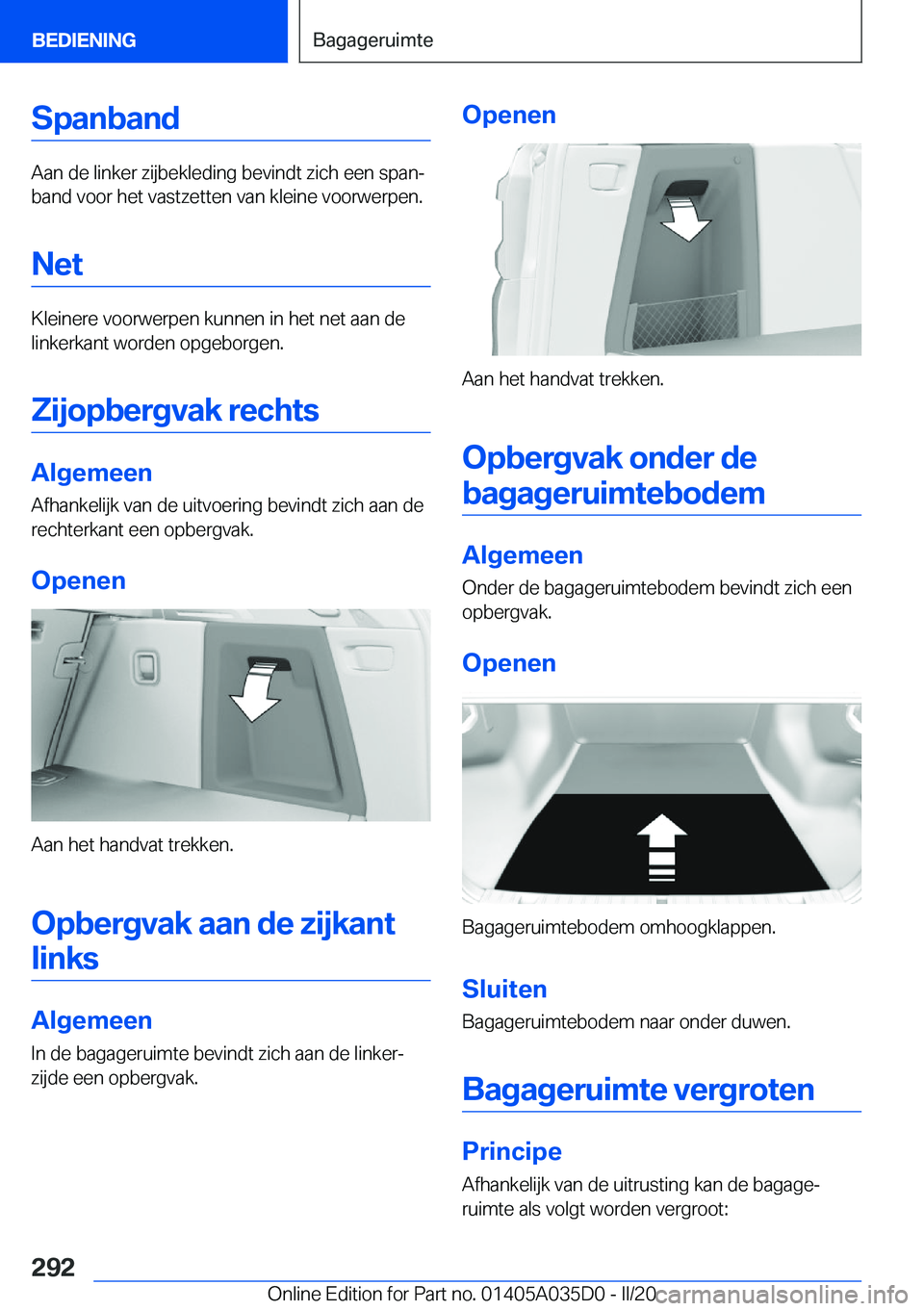 BMW X4 2020  Instructieboekjes (in Dutch) �S�p�a�n�b�a�n�d
�A�a�n��d�e��l�i�n�k�e�r��z�i�j�b�e�k�l�e�d�i�n�g��b�e�v�i�n�d�t��z�i�c�h��e�e�n��s�p�a�nj
�b�a�n�d��v�o�o�r��h�e�t��v�a�s�t�z�e�t�t�e�n��v�a�n��k�l�e�i�n�e��v�o�o�r�w�e