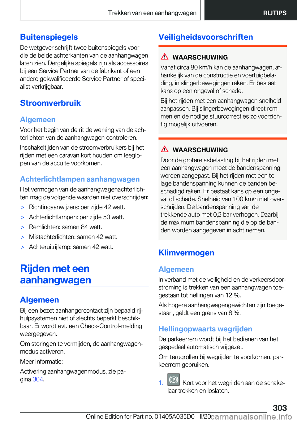 BMW X4 2020  Instructieboekjes (in Dutch) �B�u�i�t�e�n�s�p�i�e�g�e�l�s�D�e��w�e�t�g�e�v�e�r��s�c�h�r�i�j�f�t��t�w�e�e��b�u�i�t�e�n�s�p�i�e�g�e�l�s��v�o�o�r�d�i�e��d�e��b�e�i�d�e��a�c�h�t�e�r�k�a�n�t�e�n��v�a�n��d�e��a�a�n�h�a�n�g�w