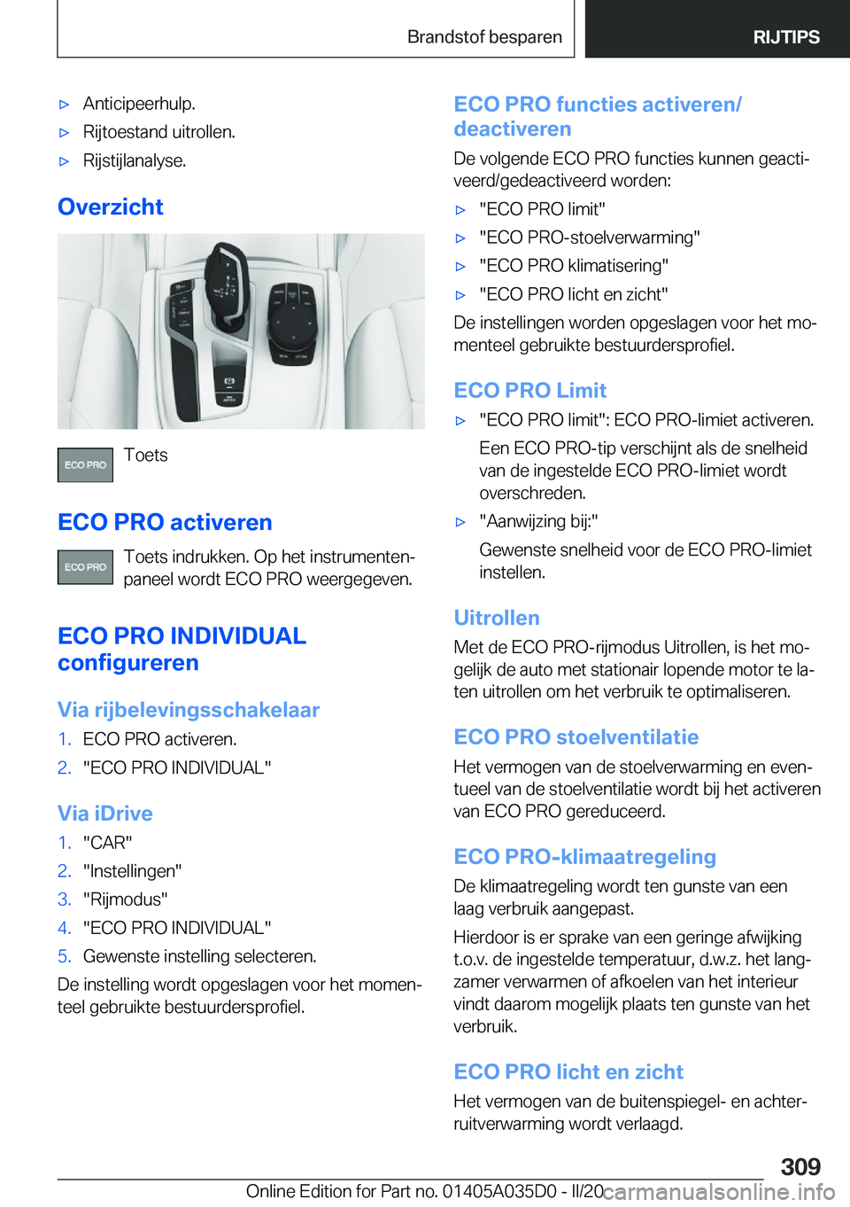 BMW X4 2020  Instructieboekjes (in Dutch) 'x�A�n�t�i�c�i�p�e�e�r�h�u�l�p�.'x�R�i�j�t�o�e�s�t�a�n�d��u�i�t�r�o�l�l�e�n�.'x�R�i�j�s�t�i�j�l�a�n�a�l�y�s�e�.
�O�v�e�r�z�i�c�h�t
�T�o�e�t�s
�E�C�O��P�R�O��a�c�t�i�v�e�r�e�n �T�o�e�t�s