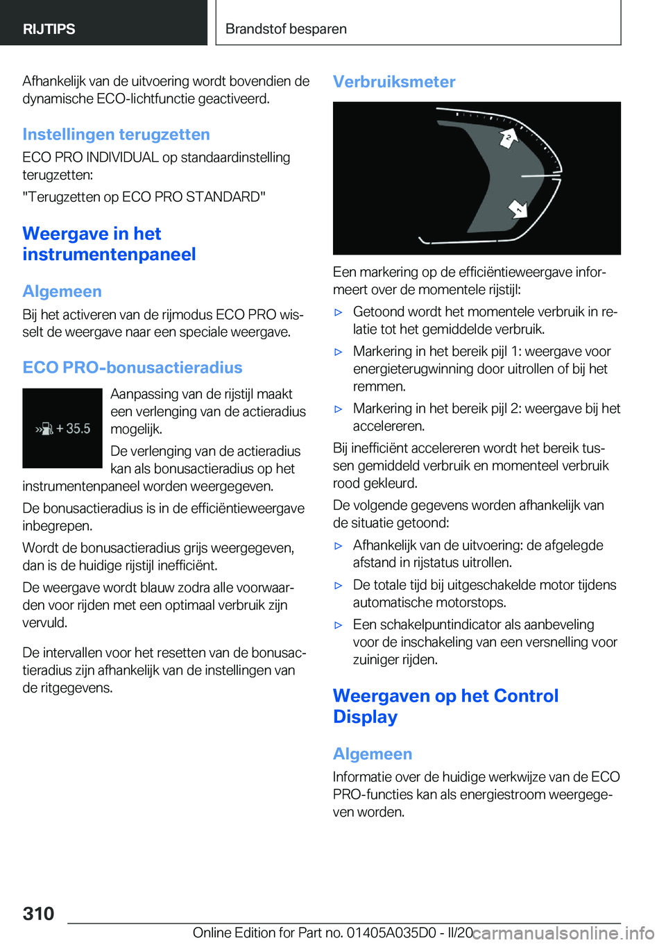 BMW X4 2020  Instructieboekjes (in Dutch) �A�f�h�a�n�k�e�l�i�j�k��v�a�n��d�e��u�i�t�v�o�e�r�i�n�g��w�o�r�d�t��b�o�v�e�n�d�i�e�n��d�e�d�y�n�a�m�i�s�c�h�e��E�C�O�-�l�i�c�h�t�f�u�n�c�t�i�e��g�e�a�c�t�i�v�e�e�r�d�.
�I�n�s�t�e�l�l�i�n�g�e�