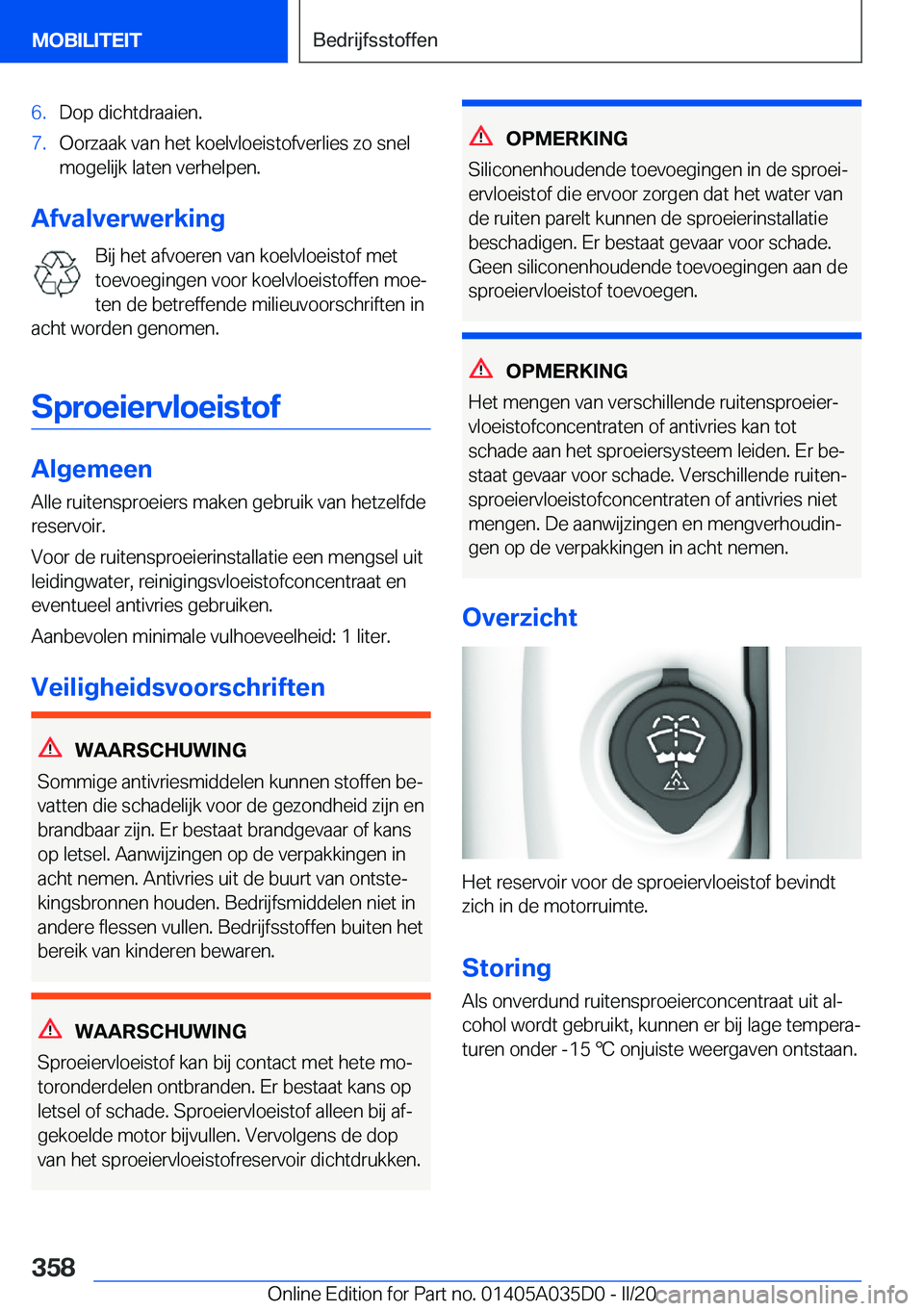 BMW X4 2020  Instructieboekjes (in Dutch) �6�.�D�o�p��d�i�c�h�t�d�r�a�a�i�e�n�.�7�.�O�o�r�z�a�a�k��v�a�n��h�e�t��k�o�e�l�v�l�o�e�i�s�t�o�f�v�e�r�l�i�e�s��z�o��s�n�e�l�m�o�g�e�l�i�j�k��l�a�t�e�n��v�e�r�h�e�l�p�e�n�.
�A�f�v�a�l�v�e�r�w�