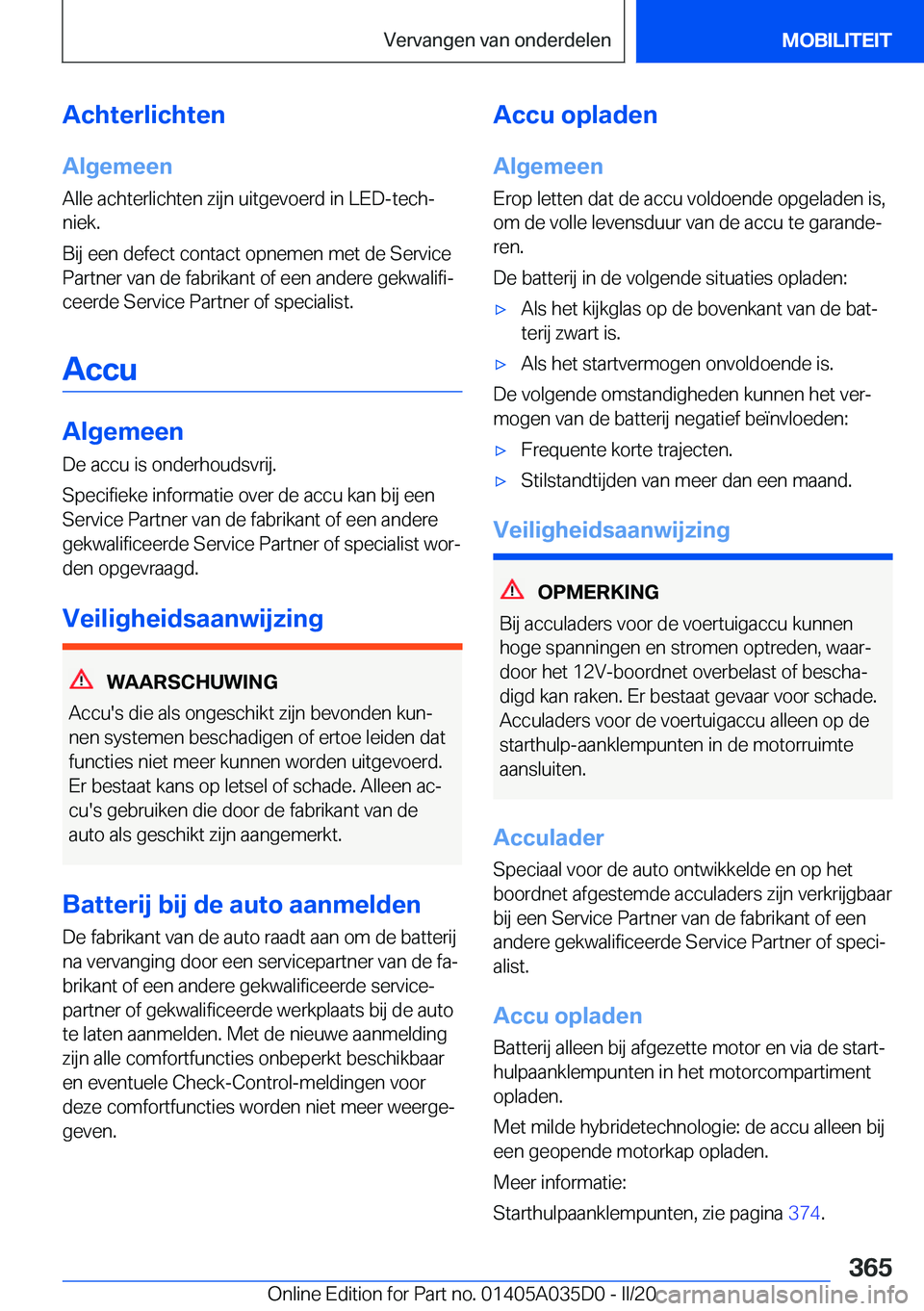 BMW X4 2020  Instructieboekjes (in Dutch) �A�c�h�t�e�r�l�i�c�h�t�e�n�A�l�g�e�m�e�e�n
�A�l�l�e��a�c�h�t�e�r�l�i�c�h�t�e�n��z�i�j�n��u�i�t�g�e�v�o�e�r�d��i�n��L�E�D�-�t�e�c�hj
�n�i�e�k�.
�B�i�j��e�e�n��d�e�f�e�c�t��c�o�n�t�a�c�t��o�p�