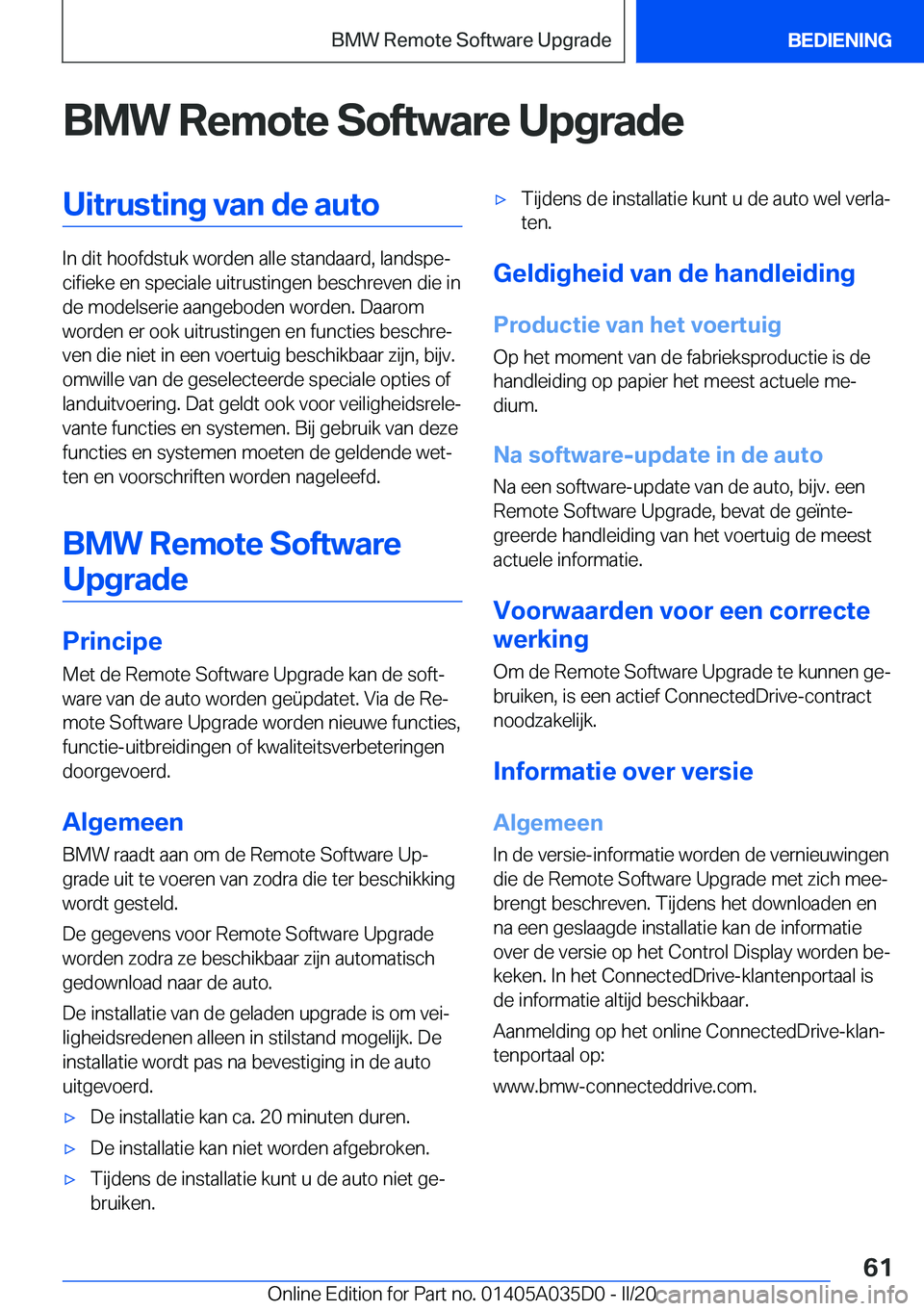 BMW X4 2020  Instructieboekjes (in Dutch) �B�M�W��R�e�m�o�t�e��S�o�f�t�w�a�r�e��U�p�g�r�a�d�e�U�i�t�r�u�s�t�i�n�g��v�a�n��d�e��a�u�t�o
�I�n��d�i�t��h�o�o�f�d�s�t�u�k��w�o�r�d�e�n��a�l�l�e��s�t�a�n�d�a�a�r�d�,��l�a�n�d�s�p�ej�c�i�