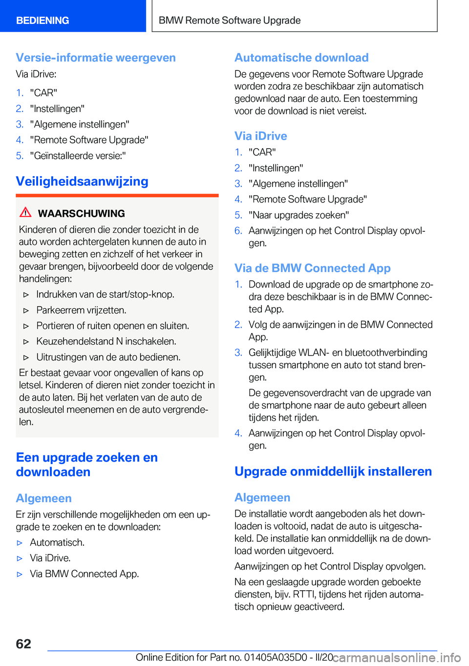 BMW X4 2020  Instructieboekjes (in Dutch) �V�e�r�s�i�e�-�i�n�f�o�r�m�a�t�i�e��w�e�e�r�g�e�v�e�n
�V�i�a��i�D�r�i�v�e�:�1�.��C�A�R��2�.��I�n�s�t�e�l�l�i�n�g�e�n��3�.��A�l�g�e�m�e�n�e��i�n�s�t�e�l�l�i�n�g�e�n��4�.��R�e�m�o�t�e��S�o�f�