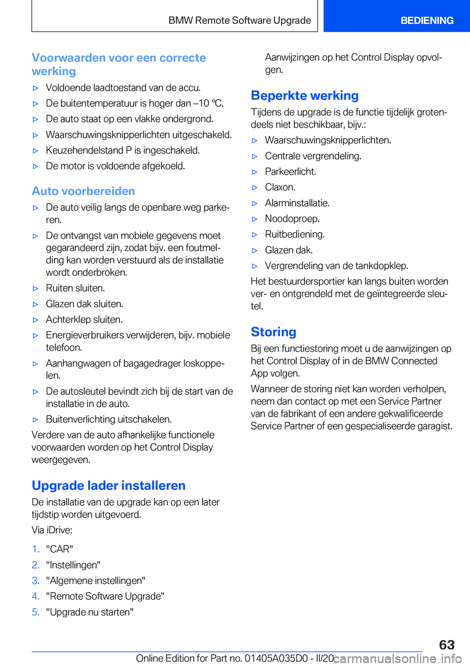 BMW X4 2020  Instructieboekjes (in Dutch) �V�o�o�r�w�a�a�r�d�e�n��v�o�o�r��e�e�n��c�o�r�r�e�c�t�e
�w�e�r�k�i�n�g'x�V�o�l�d�o�e�n�d�e��l�a�a�d�t�o�e�s�t�a�n�d��v�a�n��d�e��a�c�c�u�.'x�D�e��b�u�i�t�e�n�t�e�m�p�e�r�a�t�u�u�r��i�