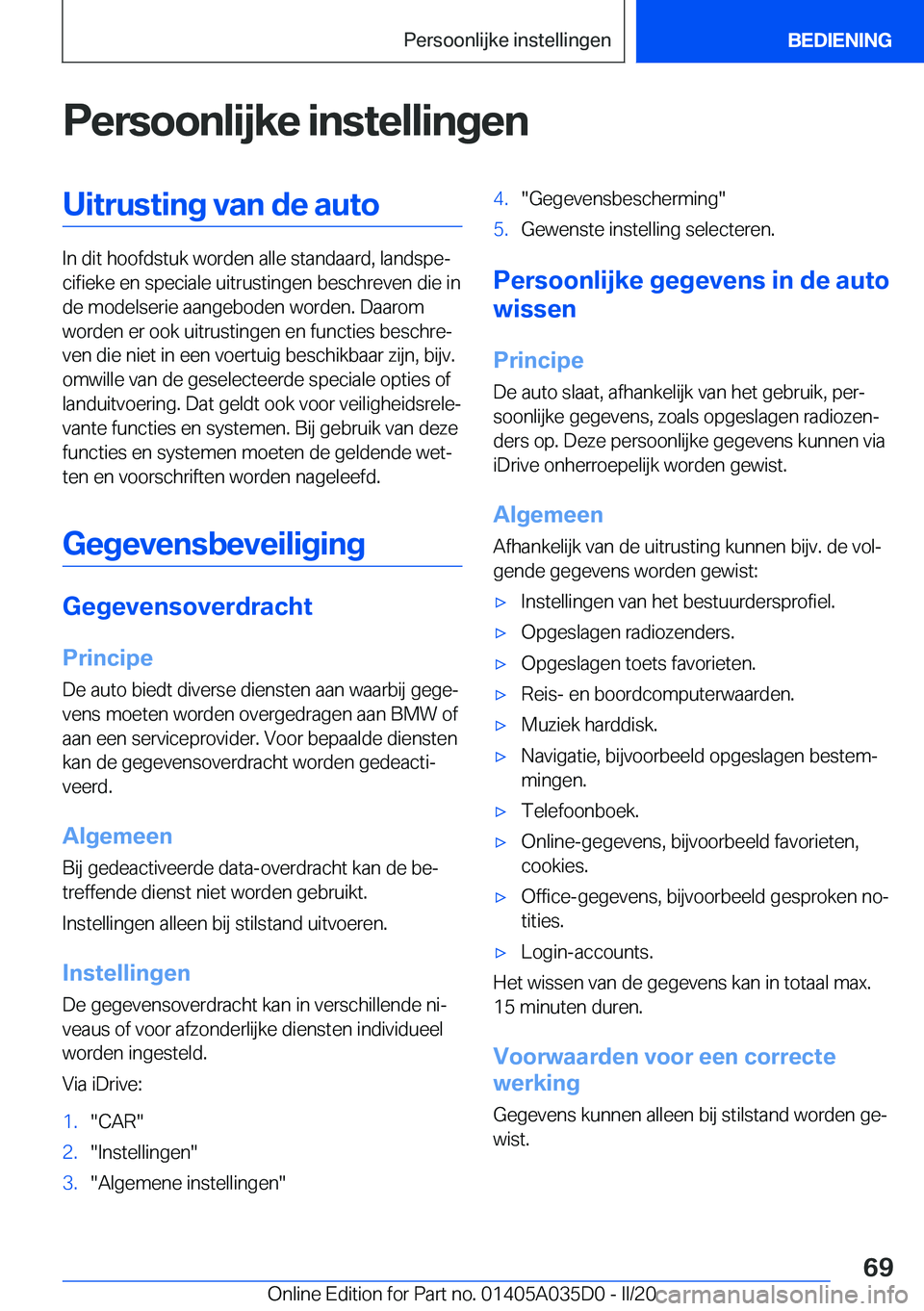 BMW X4 2020  Instructieboekjes (in Dutch) �P�e�r�s�o�o�n�l�i�j�k�e��i�n�s�t�e�l�l�i�n�g�e�n�U�i�t�r�u�s�t�i�n�g��v�a�n��d�e��a�u�t�o
�I�n��d�i�t��h�o�o�f�d�s�t�u�k��w�o�r�d�e�n��a�l�l�e��s�t�a�n�d�a�a�r�d�,��l�a�n�d�s�p�ej�c�i�f�i�