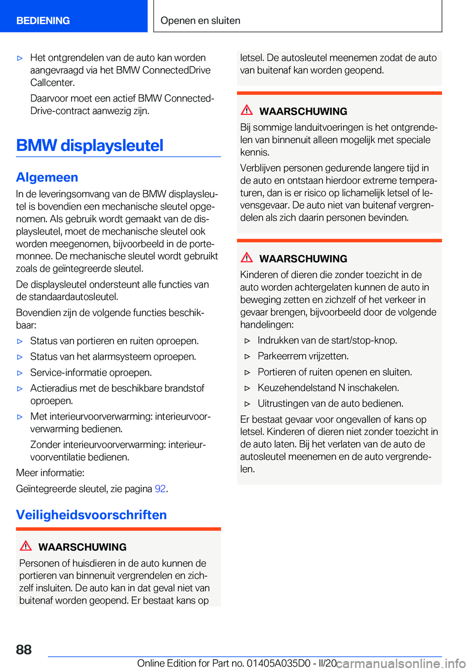 BMW X4 2020  Instructieboekjes (in Dutch) 'x�H�e�t��o�n�t�g�r�e�n�d�e�l�e�n��v�a�n��d�e��a�u�t�o��k�a�n��w�o�r�d�e�n�a�a�n�g�e�v�r�a�a�g�d��v�i�a��h�e�t��B�M�W��C�o�n�n�e�c�t�e�d�D�r�i�v�e
�C�a�l�l�c�e�n�t�e�r�.
�D�a�a�r�v�o�o�r