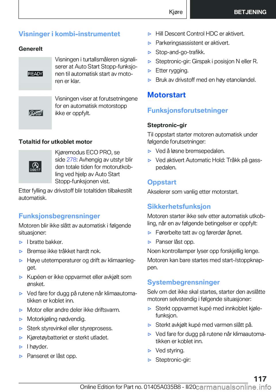 BMW X4 2020  InstruksjonsbØker (in Norwegian) �V�i�s�n�i�n�g�e�r��i��k�o�m�b�i�-�i�n�s�t�r�u�m�e�n�t�e�t�G�e�n�e�r�e�l�t �V�i�s�n�i�n�g�e�n��i��t�u�r�t�a�l�l�s�m�å�l�e�r�e�n��s�i�g�n�a�l�ij
�s�e�r�e�r��a�t��A�u�t�o��S�t�a�r�t��S�t�o�p�