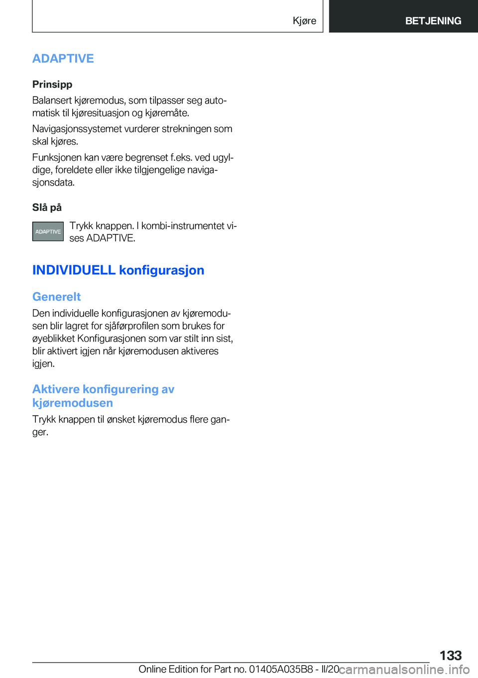 BMW X4 2020  InstruksjonsbØker (in Norwegian) �A�D�A�P�T�I�V�E
�P�r�i�n�s�i�p�p
�B�a�l�a�n�s�e�r�t��k�j�