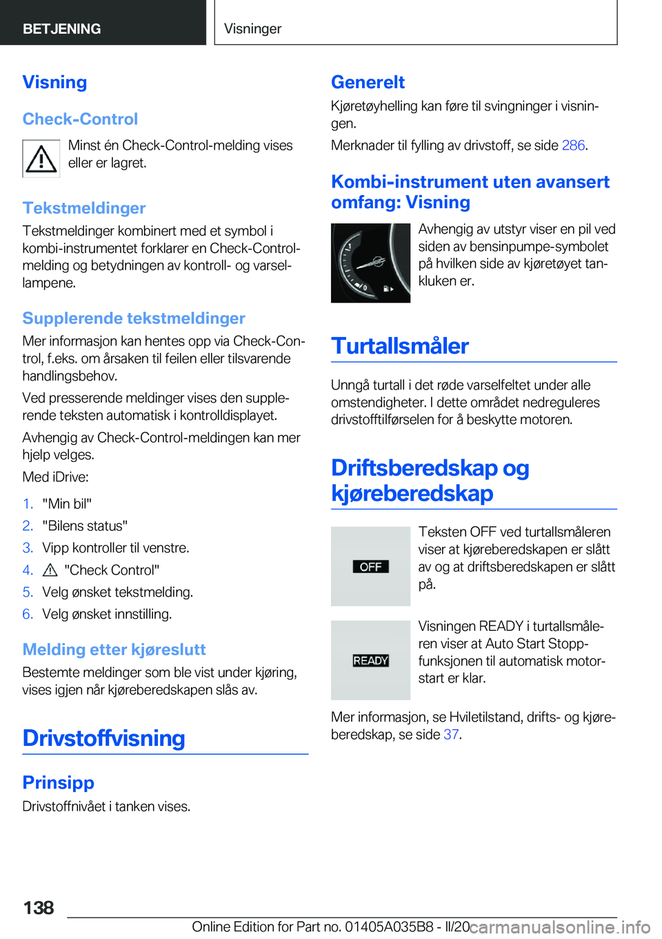BMW X4 2020  InstruksjonsbØker (in Norwegian) �V�i�s�n�i�n�g
�C�h�e�c�k�-�C�o�n�t�r�o�l �M�i�n�s�t��
