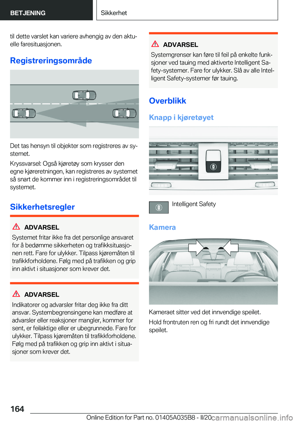 BMW X4 2020  InstruksjonsbØker (in Norwegian) �t�i�l��d�e�t�t�e��v�a�r�s�l�e�t��k�a�n��v�a�r�i�e�r�e��a�v�h�e�n�g�i�g��a�v��d�e�n��a�k�t�uj
�e�l�l�e��f�a�r�e�s�i�t�u�a�s�j�o�n�e�n�.
�R�e�g�i�s�t�r�e�r�i�n�g�s�o�m�r�å�d�e
�D�e�t��t�a�s