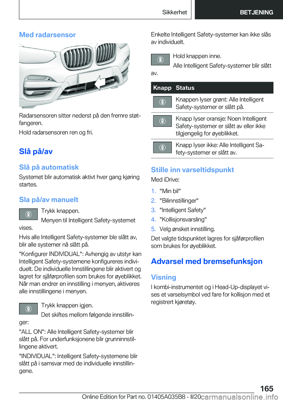BMW X4 2020  InstruksjonsbØker (in Norwegian) �M�e�d��r�a�d�a�r�s�e�n�s�o�r
�R�a�d�a�r�s�e�n�s�o�r�e�n��s�i�t�t�e�r��n�e�d�e�r�s�t��p�å��d�e�n��f�r�e�m�r�e��s�t�