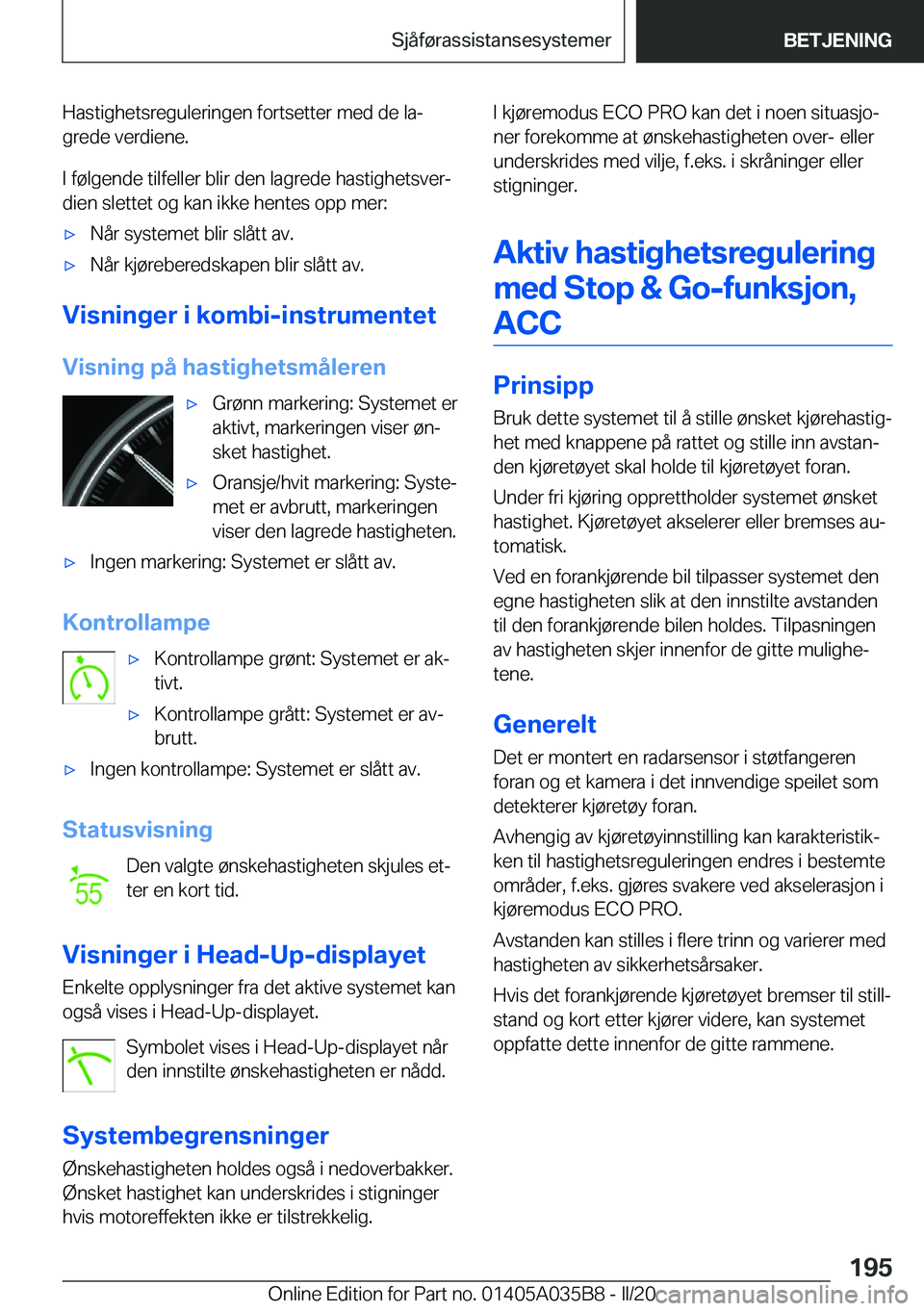 BMW X4 2020  InstruksjonsbØker (in Norwegian) �H�a�s�t�i�g�h�e�t�s�r�e�g�u�l�e�r�i�n�g�e�n��f�o�r�t�s�e�t�t�e�r��m�e�d��d�e��l�aj
�g�r�e�d�e��v�e�r�d�i�e�n�e�.
�I��f�