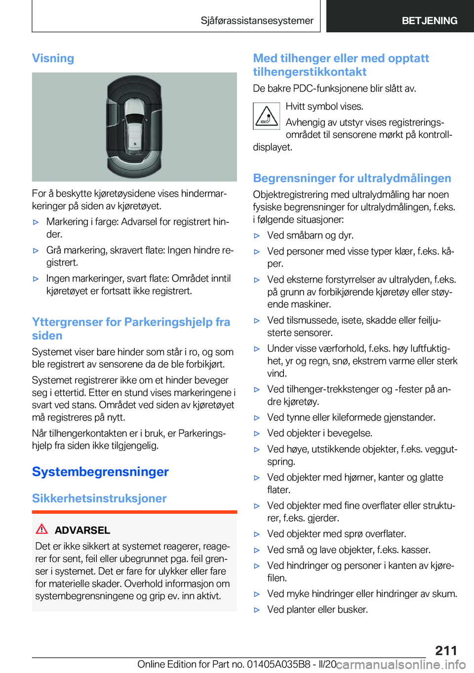 BMW X4 2020  InstruksjonsbØker (in Norwegian) �V�i�s�n�i�n�g
�F�o�r��å��b�e�s�k�y�t�t�e��k�j�