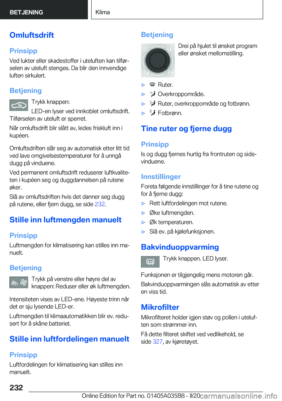BMW X4 2020  InstruksjonsbØker (in Norwegian) �O�m�l�u�f�t�s�d�r�i�f�t
�P�r�i�n�s�i�p�p �V�e�d��l�u�k�t�e�r��e�l�l�e�r��s�k�a�d�e�s�t�o�f�f�e�r��i��u�t�e�l�u�f�t�e�n��k�a�n��t�i�l�f�