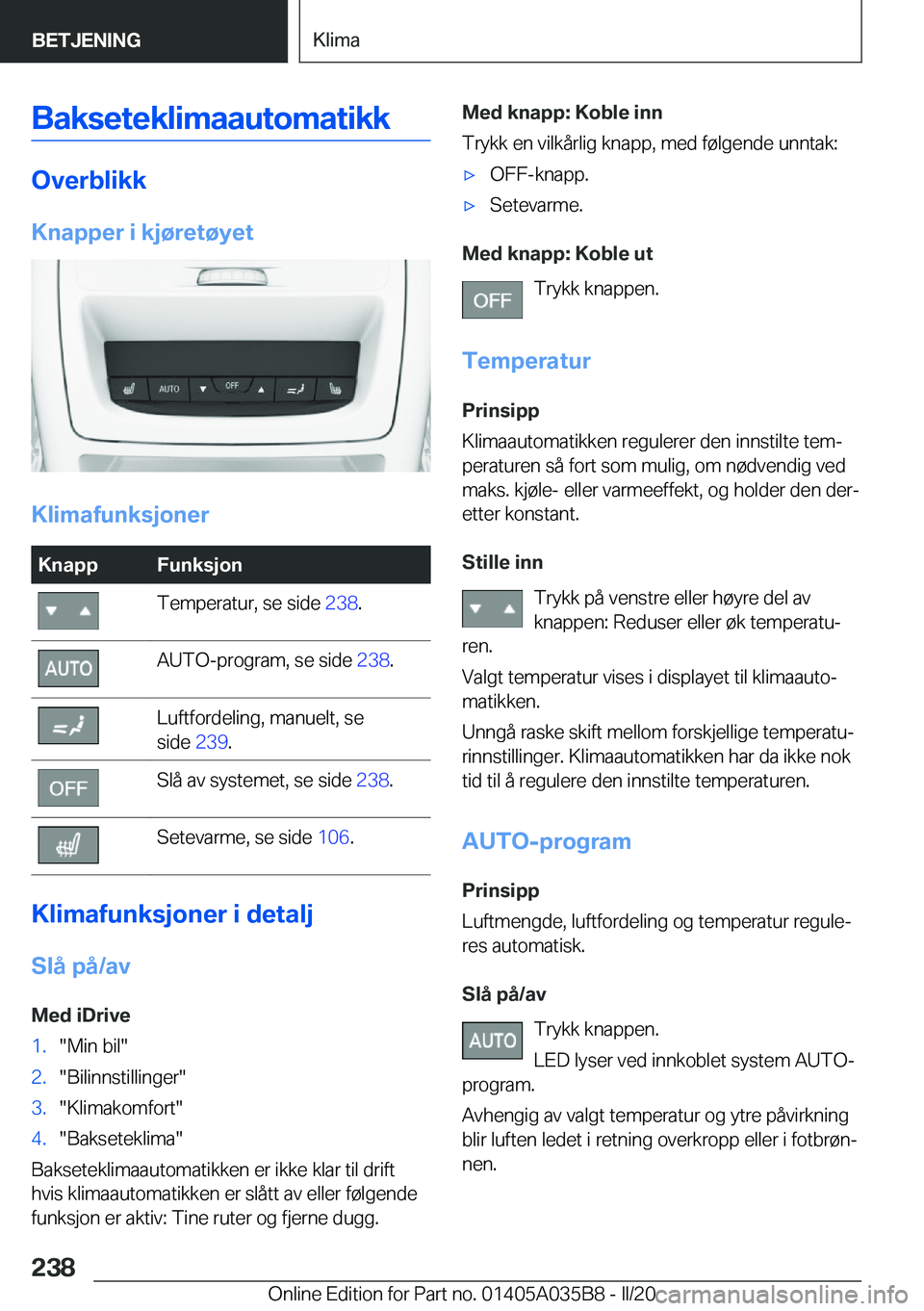 BMW X4 2020  InstruksjonsbØker (in Norwegian) �B�a�k�s�e�t�e�k�l�i�m�a�a�u�t�o�m�a�t�i�k�k
�O�v�e�r�b�l�i�k�k�K�n�a�p�p�e�r��i��k�j�