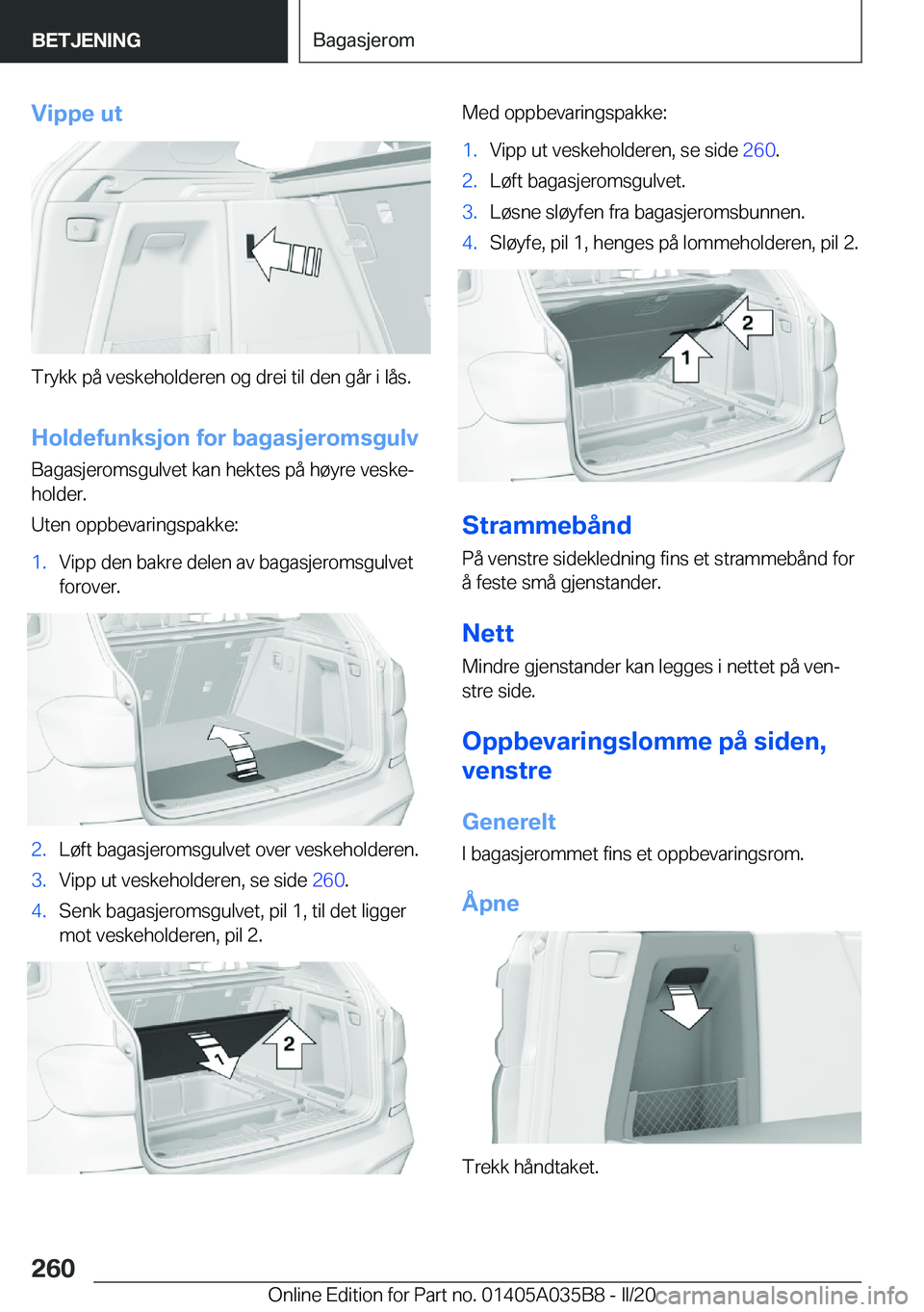 BMW X4 2020  InstruksjonsbØker (in Norwegian) �V�i�p�p�e��u�t
�T�r�y�k�k��p�å��v�e�s�k�e�h�o�l�d�e�r�e�n��o�g��d�r�e�i��t�i�l��d�e�n��g�å�r��i��l�å�s�.
�H�o�l�d�e�f�u�n�k�s�j�o�n��f�o�r��b�a�g�a�s�j�e�r�o�m�s�g�u�l�v �B�a�g�a�s�j�e