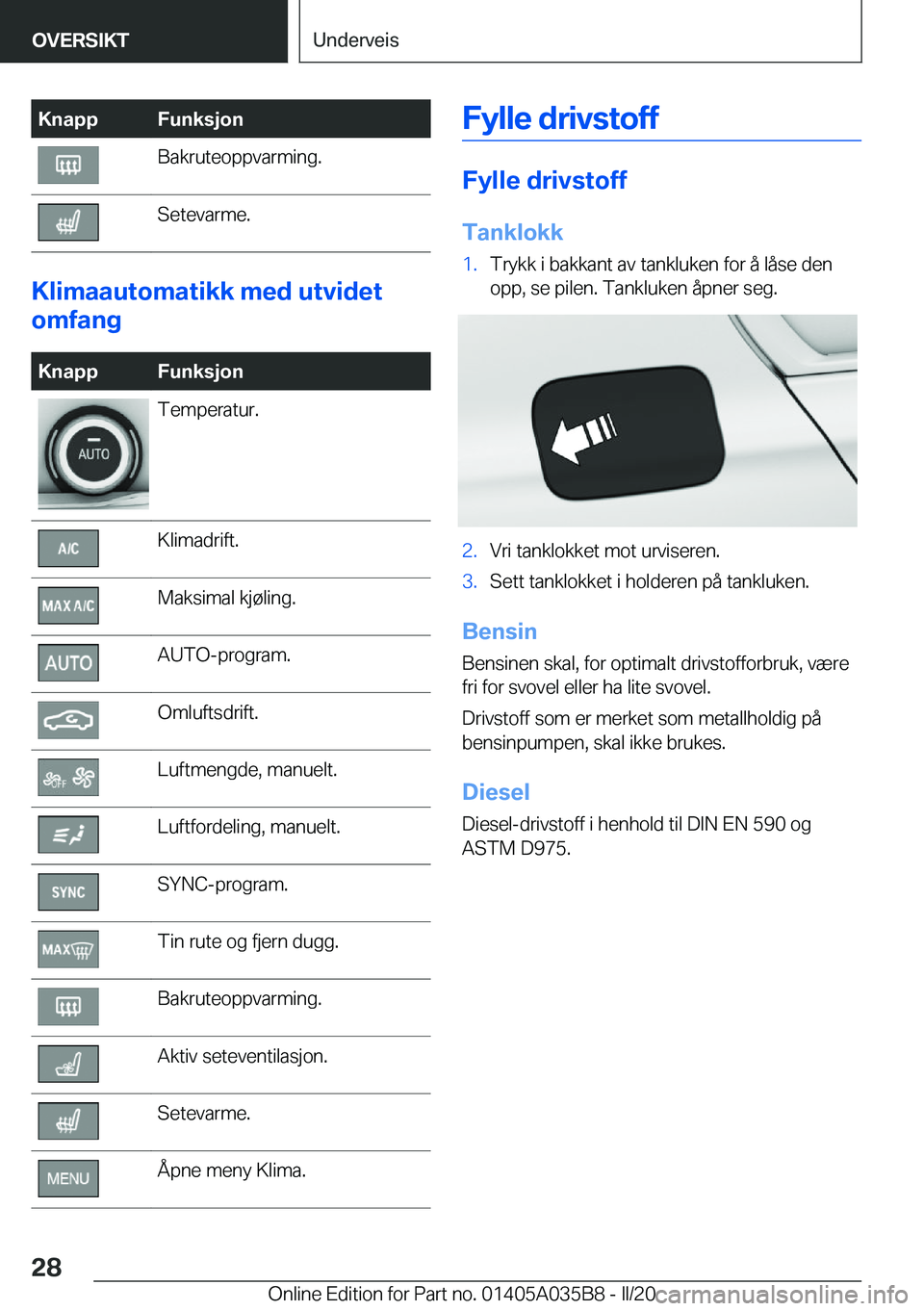 BMW X4 2020  InstruksjonsbØker (in Norwegian) �K�n�a�p�p�F�u�n�k�s�j�o�n�B�a�k�r�u�t�e�o�p�p�v�a�r�m�i�n�g�.�S�e�t�e�v�a�r�m�e�.
�K�l�i�m�a�a�u�t�o�m�a�t�i�k�k��m�e�d��u�t�v�i�d�e�t
�o�m�f�a�n�g
�K�n�a�p�p�F�u�n�k�s�j�o�n�T�e�m�p�e�r�a�t�u�r�.�