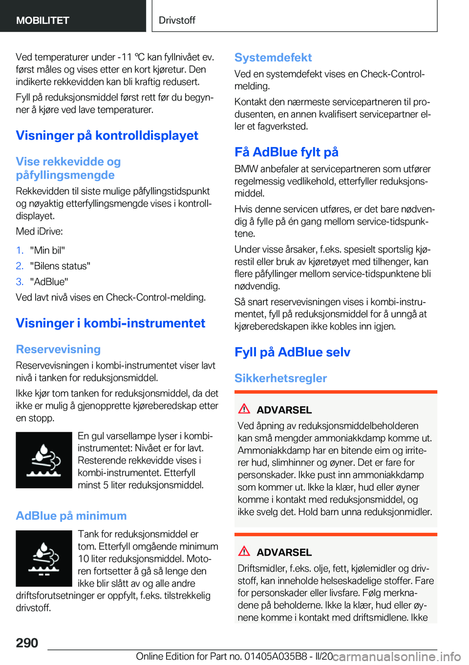 BMW X4 2020  InstruksjonsbØker (in Norwegian) �V�e�d��t�e�m�p�e�r�a�t�u�r�e�r��u�n�d�e�r��-�1�1�