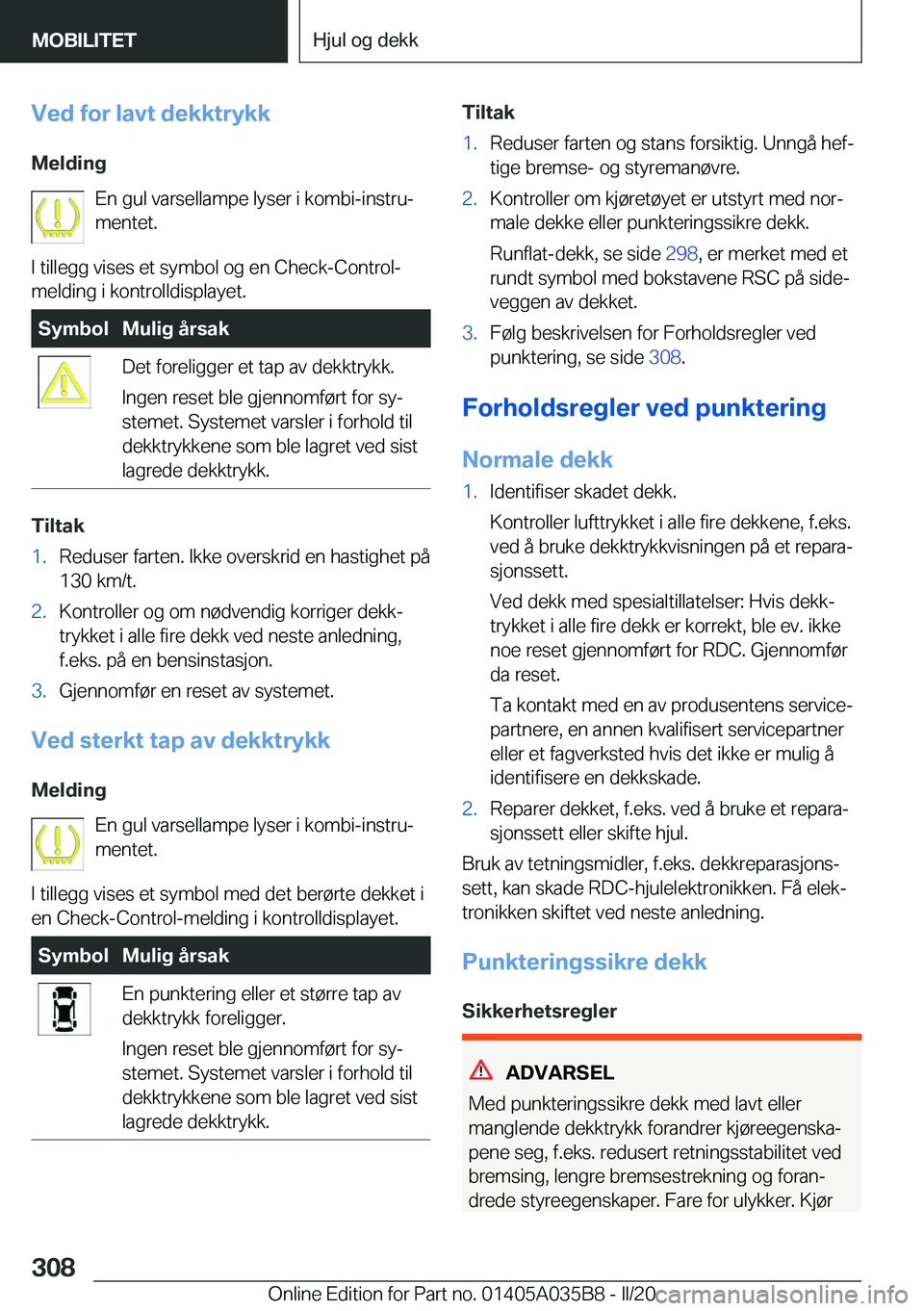 BMW X4 2020  InstruksjonsbØker (in Norwegian) �V�e�d��f�o�r��l�a�v�t��d�e�k�k�t�r�y�k�k
�M�e�l�d�i�n�g �E�n��g�u�l��v�a�r�s�e�l�l�a�m�p�e��l�y�s�e�r��i��k�o�m�b�i�-�i�n�s�t�r�uj�m�e�n�t�e�t�.
�I��t�i�l�l�e�g�g��v�i�s�e�s��e�t��s�y�m�