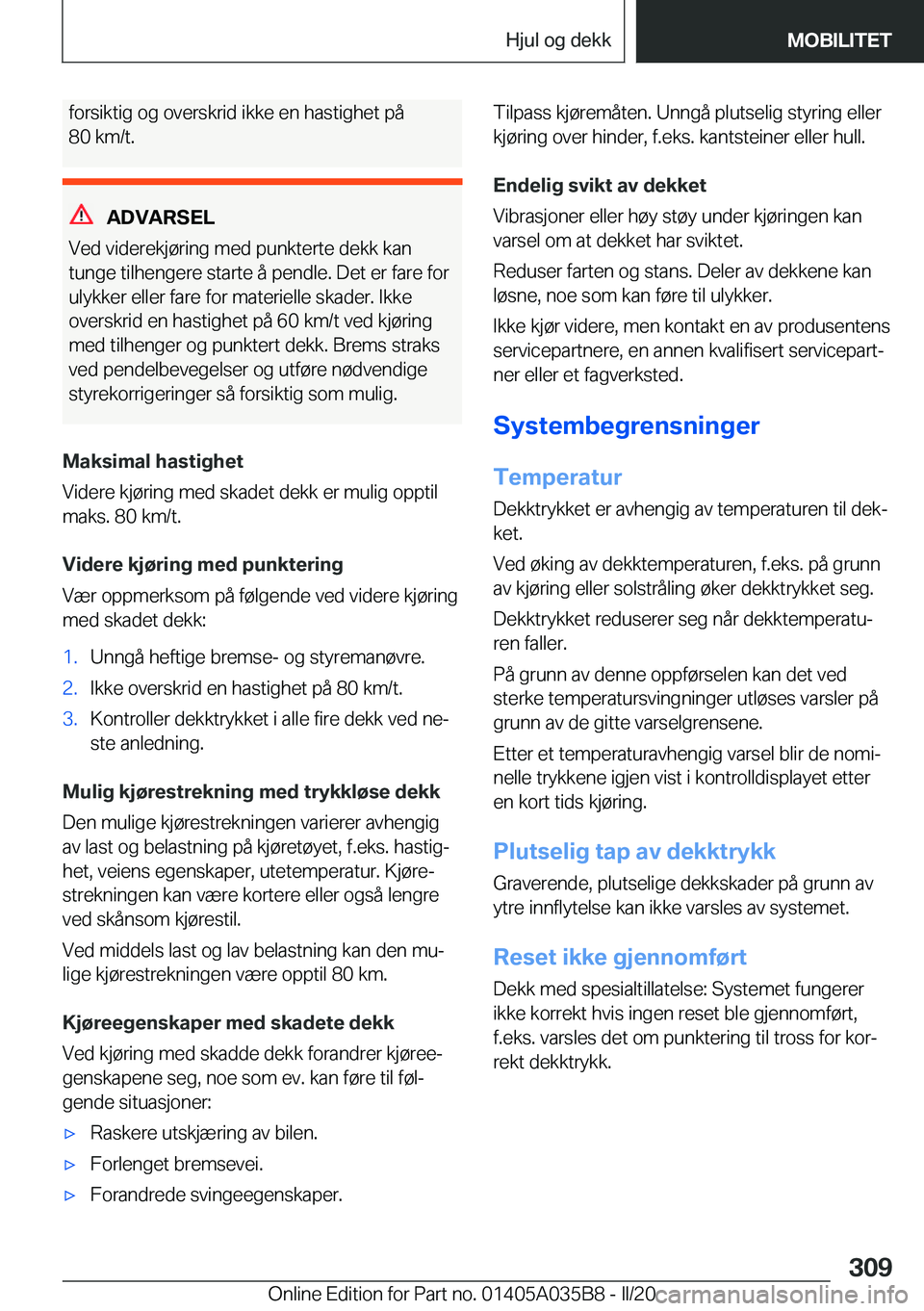 BMW X4 2020  InstruksjonsbØker (in Norwegian) �f�o�r�s�i�k�t�i�g��o�g��o�v�e�r�s�k�r�i�d��i�k�k�e��e�n��h�a�s�t�i�g�h�e�t��p�å
�8�0��k�m�/�t�.
�A�D�V�A�R�S�E�L
�V�e�d��v�i�d�e�r�e�k�j�