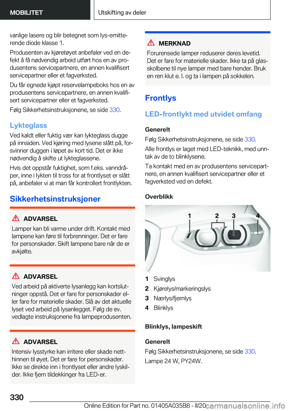 BMW X4 2020  InstruksjonsbØker (in Norwegian) �v�a�n�l�i�g�e��l�a�s�e�r�e��o�g��b�l�i�r��b�e�t�e�g�n�e�t��s�o�m��l�y�s�-�e�m�i�t�t�ej�r�e�n�d�e��d�i�o�d�e��k�l�a�s�s�e��1�.
�P�r�o�d�u�s�e�n�t�e�n��a�v��k�j�