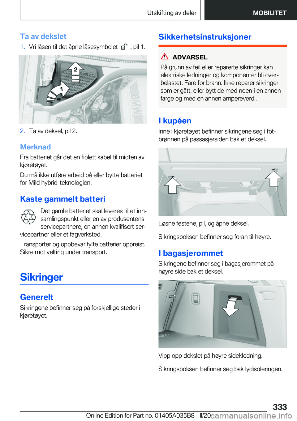 BMW X4 2020  InstruksjonsbØker (in Norwegian) �T�a��a�v��d�e�k�s�l�e�t�1�.�V�r�i��l�å�s�e�n��t�i�l��d�e�t��å�p�n�e��l�å�s�e�s�y�m�b�o�l�e�t�����,��p�i�l��1�.�2�.�T�a��a�v��d�e�k�s�e�l�,��p�i�l��2�.
�M�e�r�k�n�a�d�F�r�a��b�a�t