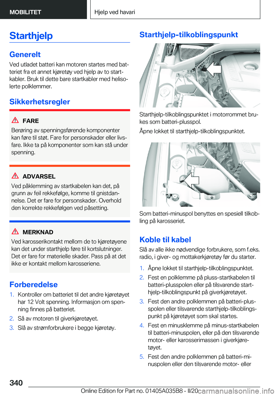 BMW X4 2020  InstruksjonsbØker (in Norwegian) �S�t�a�r�t�h�j�e�l�p
�G�e�n�e�r�e�l�t�V�e�d��u�t�l�a�d�e�t��b�a�t�t�e�r�i��k�a�n��m�o�t�o�r�e�n��s�t�a�r�t�e�s��m�e�d��b�a�tj
�t�e�r�i�e�t��f�r�a��e�t��a�n�n�e�t��k�j�