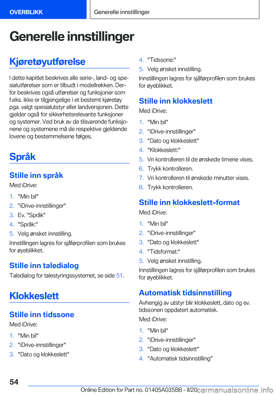 BMW X4 2020  InstruksjonsbØker (in Norwegian) �G�e�n�e�r�e�l�l�e��i�n�n�s�t�i�l�l�i�n�g�e�r�K�j�