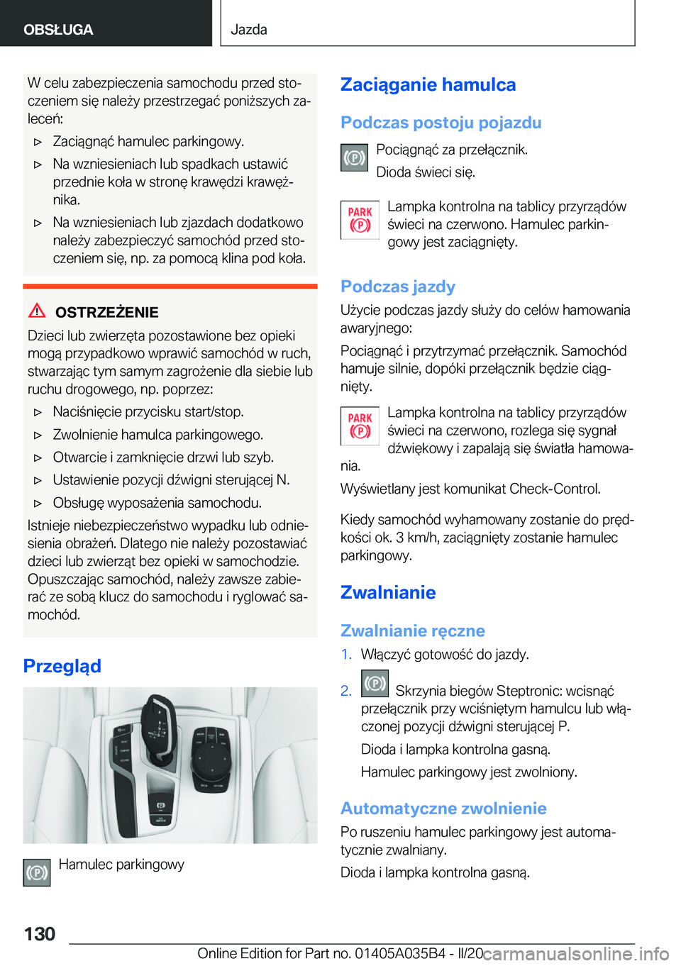 BMW X4 2020  Instrukcja obsługi (in Polish) �W��c�e�l�u��z�a�b�e�z�p�i�e�c�z�e�n�i�a��s�a�m�o�c�h�o�d�u��p�r�z�e�d��s�t�oj
�c�z�e�n�i�e�m��s�i�