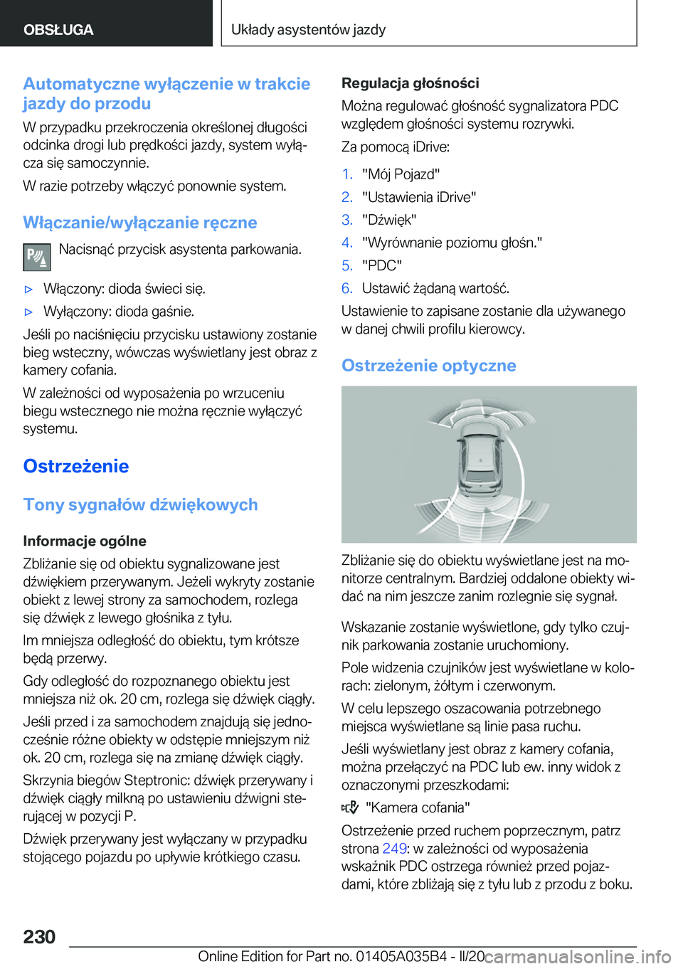 BMW X4 2020  Instrukcja obsługi (in Polish) �A�u�t�o�m�a�t�y�c�z�n�e��w�y�ł�ą�c�z�e�n�i�e��w��t�r�a�k�c�i�e
�j�a�z�d�y��d�o��p�r�z�o�d�u
�W��p�r�z�y�p�a�d�k�u��p�r�z�e�k�r�o�c�z�e�n�i�a��o�k�r�e�l�o�n�e�j��d�ł�u�g�o�c�i
�o�d�c�i