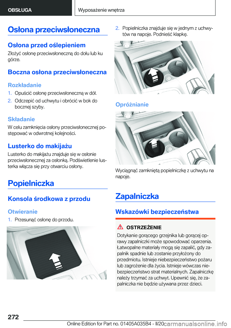 BMW X4 2020  Instrukcja obsługi (in Polish) �O�s�ł�o�n�a��p�r�z�e�c�i�w�s�ł�o�n�e�c�z�n�a
�O�s�ł�o�n�a��p�r�z�e�d��o�l�e�p�i�e�n�i�e�m�Z�ł�o9�y�