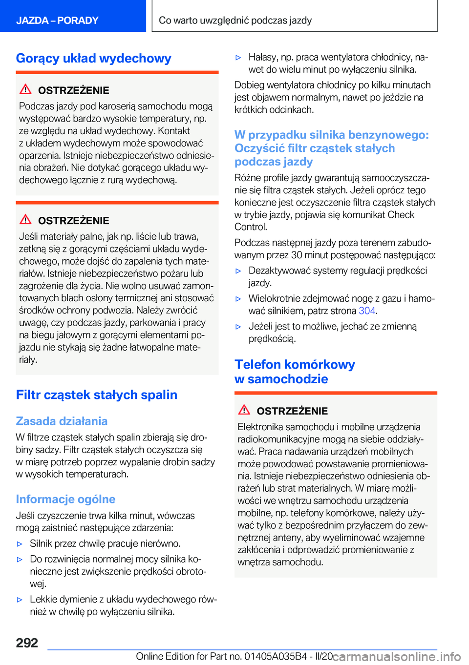 BMW X4 2020  Instrukcja obsługi (in Polish) �G�o�r�ą�c�y��u�k�ł�a�d��w�y�d�e�c�h�o�w�y
�O�S�T�R�Z�E8�E�N�I�E
�P�o�d�c�z�a�s��j�a�z�d�y��p�o�d��k�a�r�o�s�e�r�i�