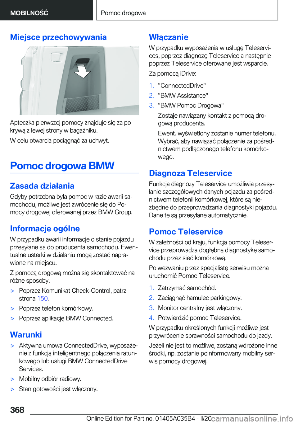 BMW X4 2020  Instrukcja obsługi (in Polish) �M�i�e�j�s�c�e��p�r�z�e�c�h�o�w�y�w�a�n�i�a
�A�p�t�e�c�z�k�a��p�i�e�r�w�s�z�e�j��p�o�m�o�c�y��z�n�a�j�d�u�j�e��s�i�