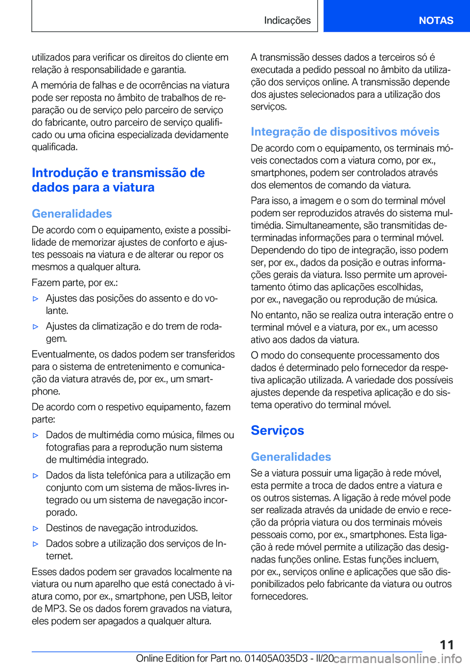 BMW X4 2020  Manual do condutor (in Portuguese) �u�t�i�l�i�z�a�d�o�s��p�a�r�a��v�e�r�i�f�i�c�a�r��o�s��d�i�r�e�i�t�o�s��d�o��c�l�i�e�n�t�e��e�m�r�e�l�a�