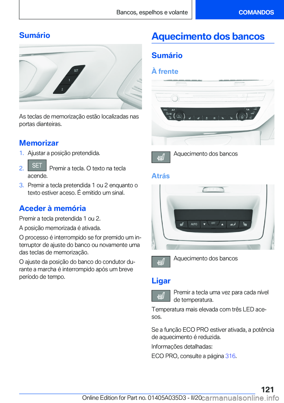 BMW X4 2020  Manual do condutor (in Portuguese) �S�u�m�á�r�i�o
�A�s��t�e�c�l�a�s��d�e��m�e�m�o�r�i�z�a�