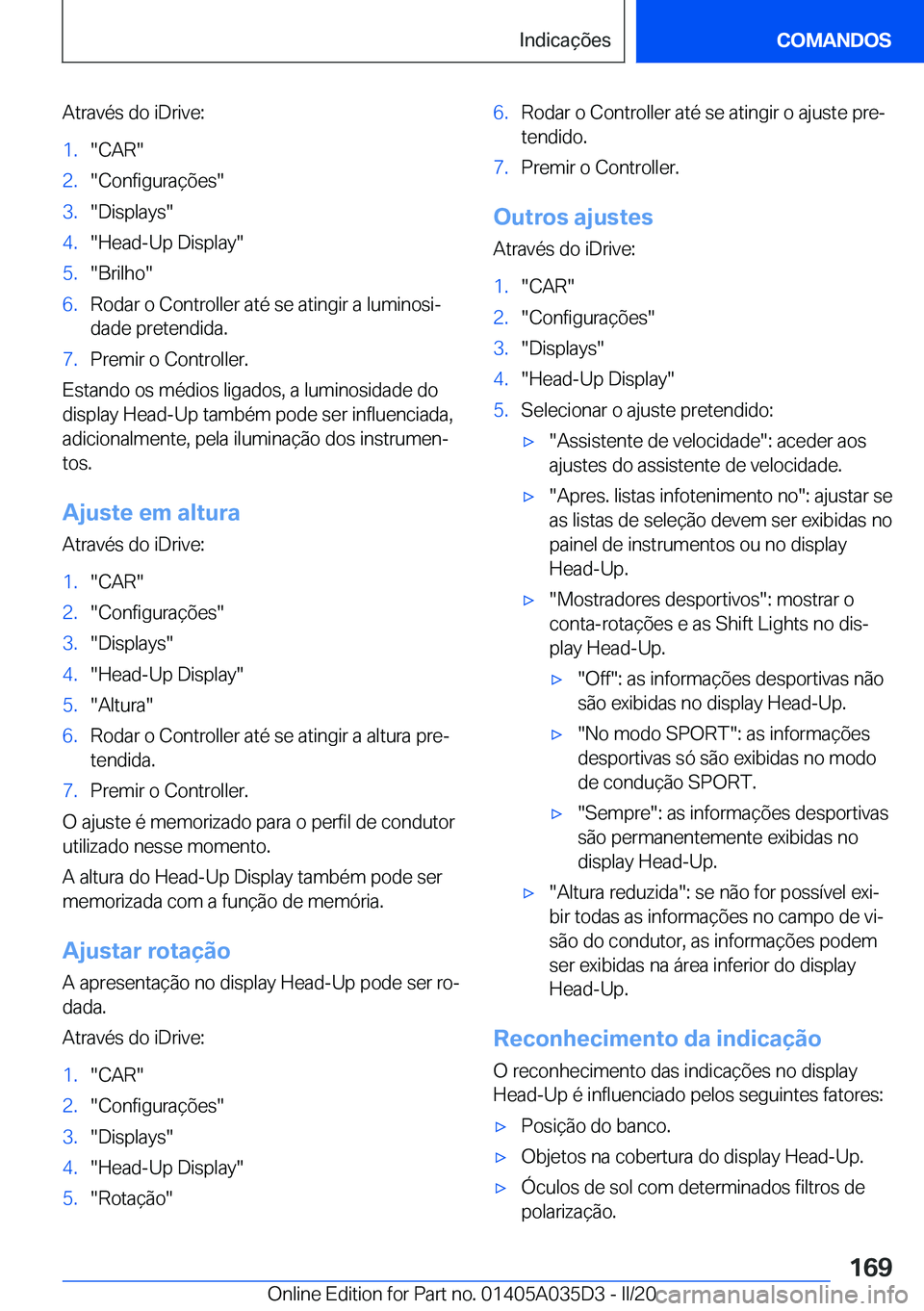 BMW X4 2020  Manual do condutor (in Portuguese) �A�t�r�a�v�é�s��d�o��i�D�r�i�v�e�:�1�.��C�A�R��2�.��C�o�n�f�i�g�u�r�a�