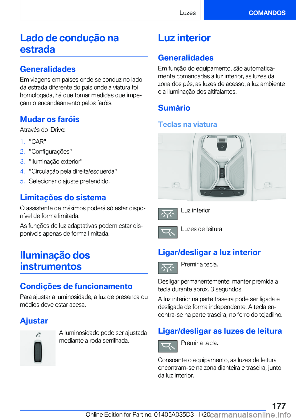 BMW X4 2020  Manual do condutor (in Portuguese) �L�a�d�o��d�e��c�o�n�d�u�