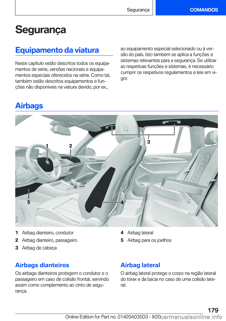 BMW X4 2020  Manual do condutor (in Portuguese) �S�e�g�u�r�a�n�
