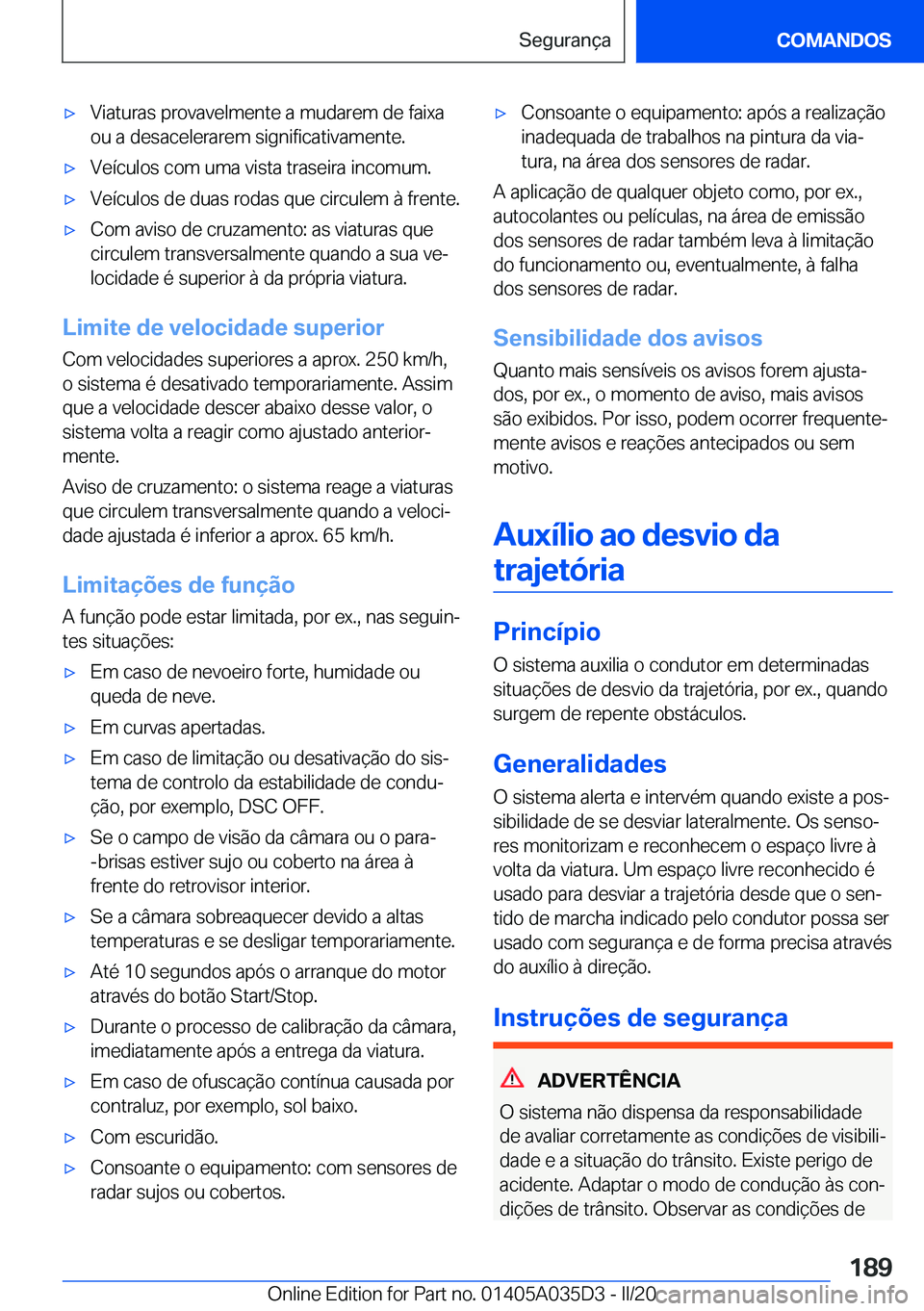 BMW X4 2020  Manual do condutor (in Portuguese) x�V�i�a�t�u�r�a�s��p�r�o�v�a�v�e�l�m�e�n�t�e��a��m�u�d�a�r�e�m��d�e��f�a�i�x�a�o�u��a��d�e�s�a�c�e�l�e�r�a�r�e�m��s�i�g�n�i�f�i�c�a�t�i�v�a�m�e�n�t�e�.x�V�e�