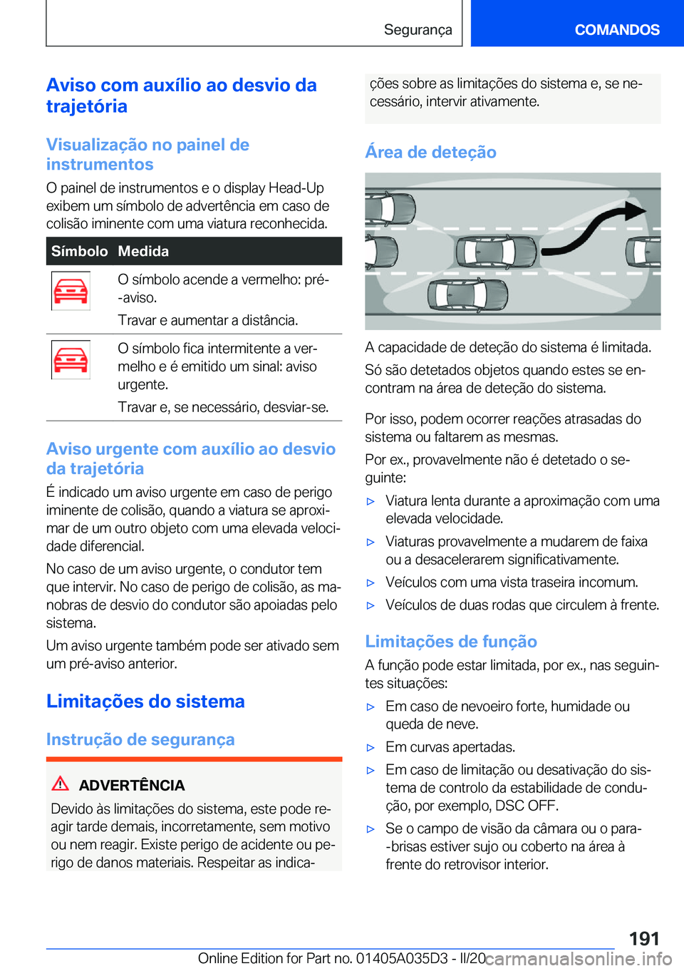 BMW X4 2020  Manual do condutor (in Portuguese) �A�v�i�s�o��c�o�m��a�u�x�