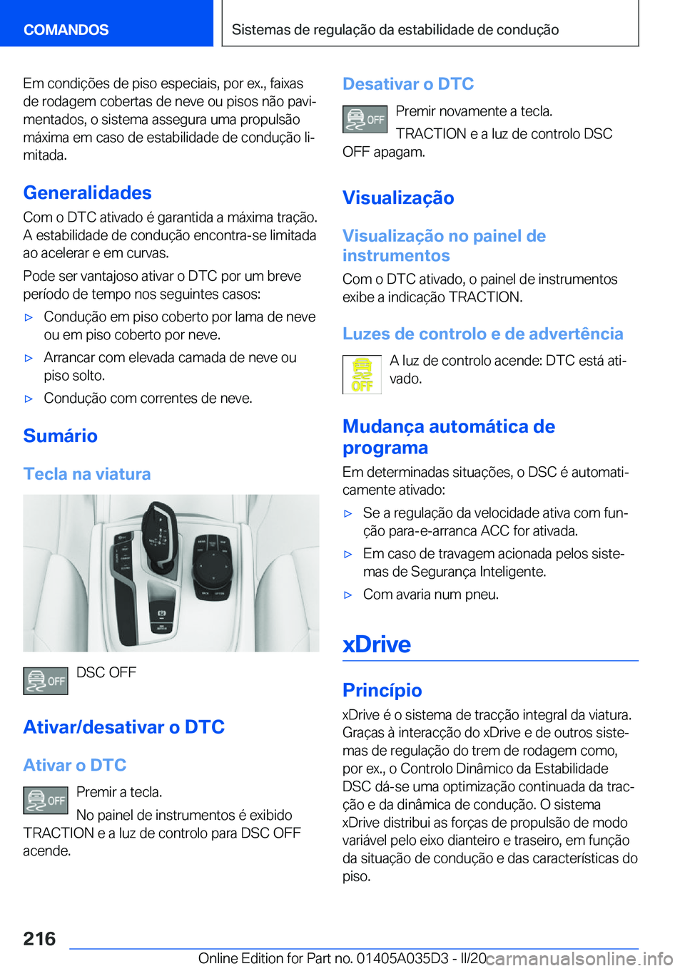 BMW X4 2020  Manual do condutor (in Portuguese) �E�m��c�o�n�d�i�