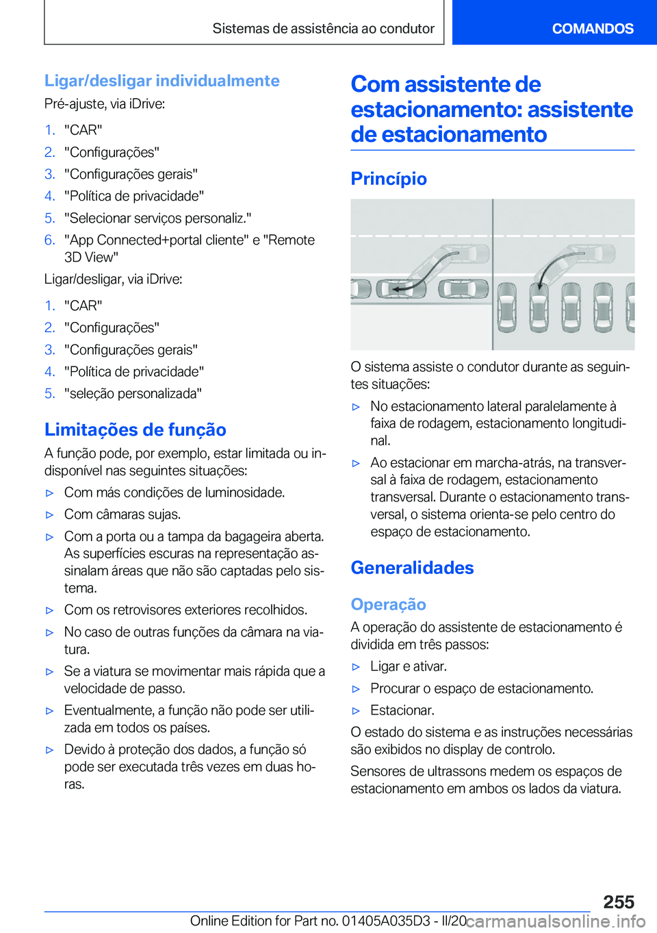 BMW X4 2020  Manual do condutor (in Portuguese) �L�i�g�a�r�/�d�e�s�l�i�g�a�r��i�n�d�i�v�i�d�u�a�l�m�e�n�t�e�P�r�é�-�a�j�u�s�t�e�,��v�i�a��i�D�r�i�v�e�:�1�.��C�A�R��2�.��C�o�n�f�i�g�u�r�a�