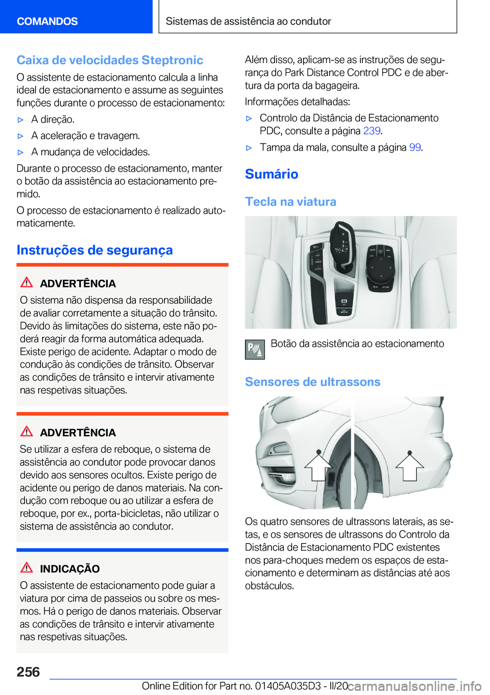 BMW X4 2020  Manual do condutor (in Portuguese) �C�a�i�x�a��d�e��v�e�l�o�c�i�d�a�d�e�s��S�t�e�p�t�r�o�n�i�c�O��a�s�s�i�s�t�e�n�t�e��d�e��e�s�t�a�c�i�o�n�a�m�e�n�t�o��c�a�l�c�u�l�a��a��l�i�n�h�a�i�d�e�a�l��d�e��e�s�t�a�c�i�o�n�a�m�e�n�t�o