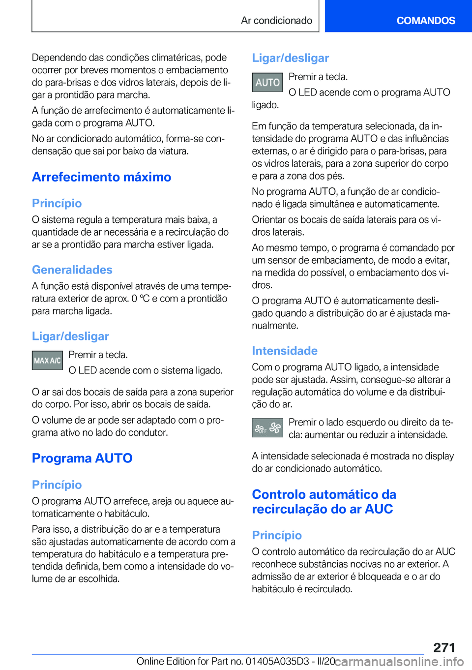 BMW X4 2020  Manual do condutor (in Portuguese) �D�e�p�e�n�d�e�n�d�o��d�a�s��c�o�n�d�i�